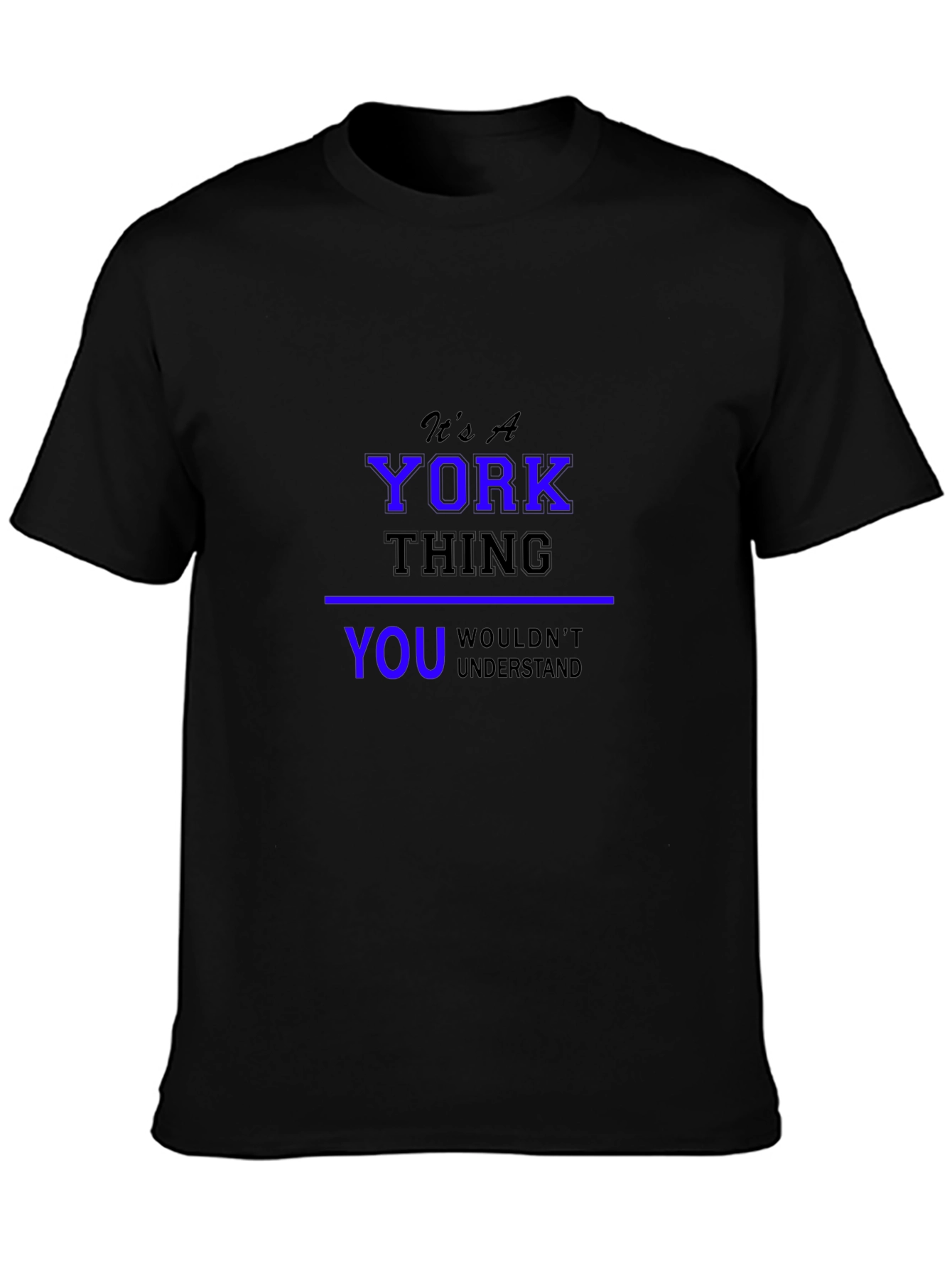 Its A York Thing - T-Shirt