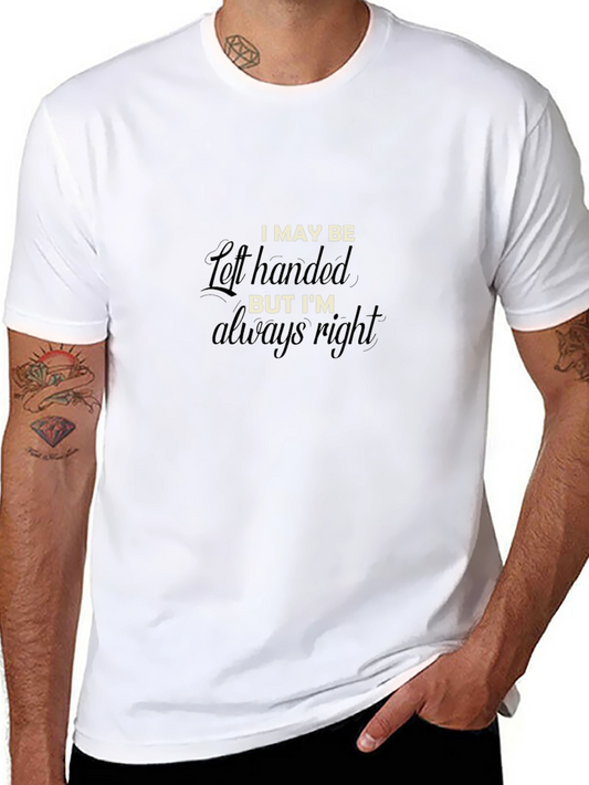 I May Be Left-Handed T-Shirt Funny Gift