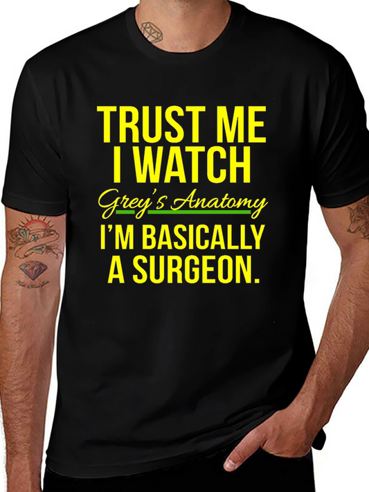 Trust Me I Watch Greys Anatomy T-Shirt