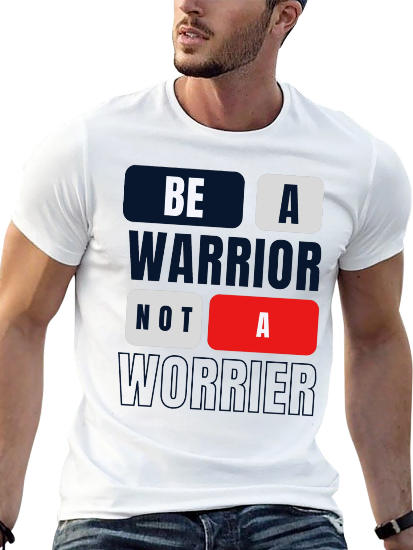 Be A Warrior Tee - Motivational Graphic Print