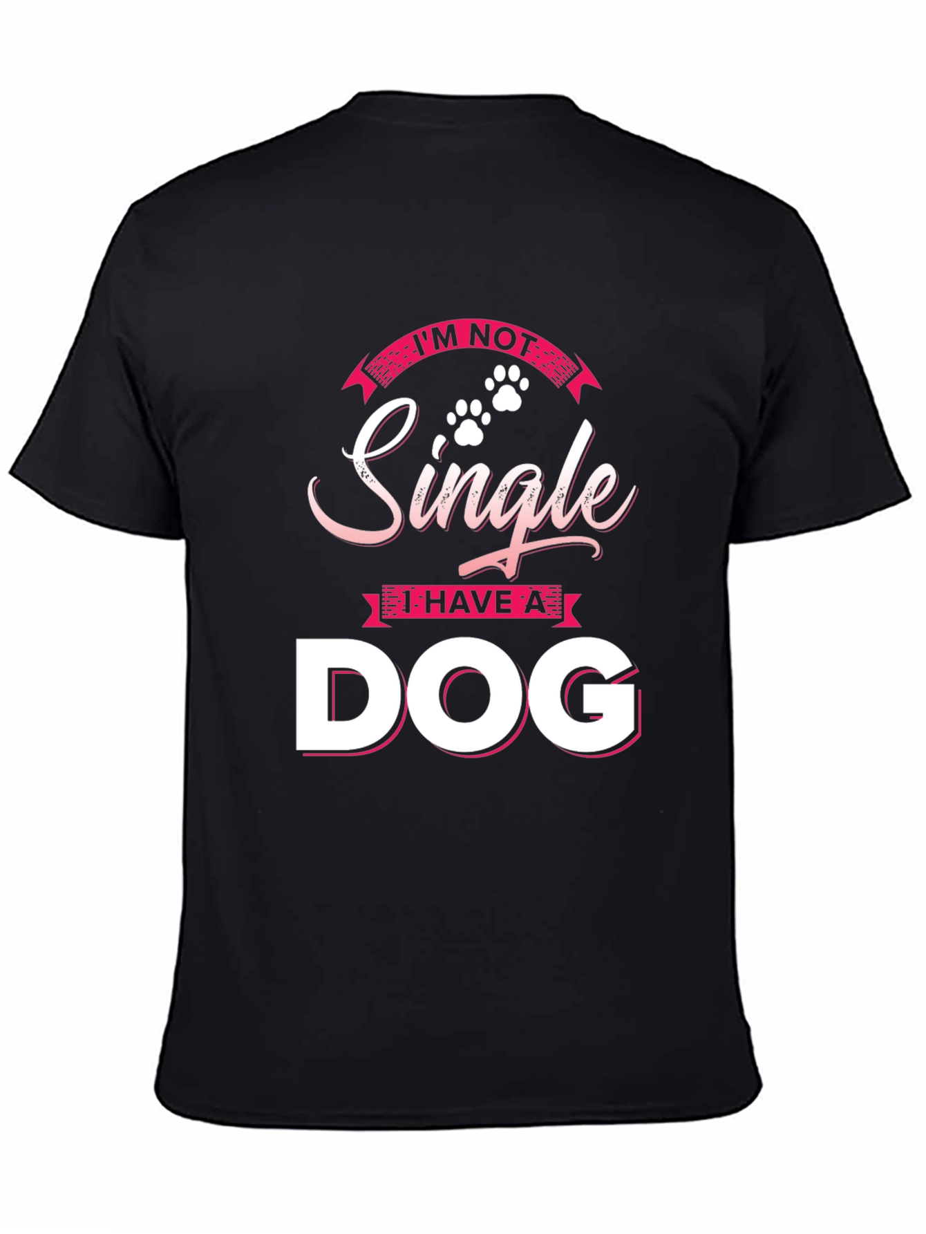 Im Not Single I Have a Dog T-Shirt