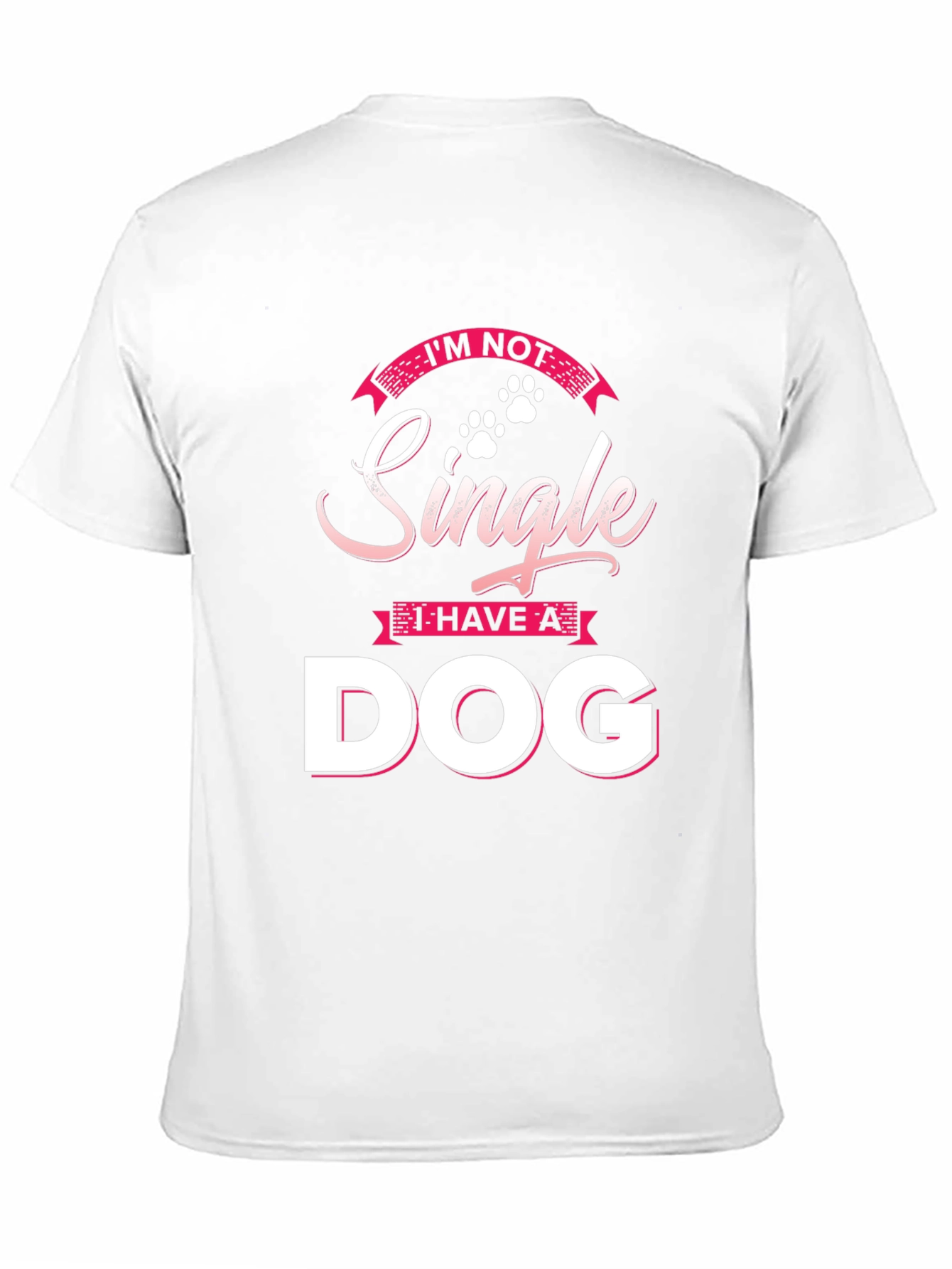 Im Not Single I Have a Dog T-Shirt