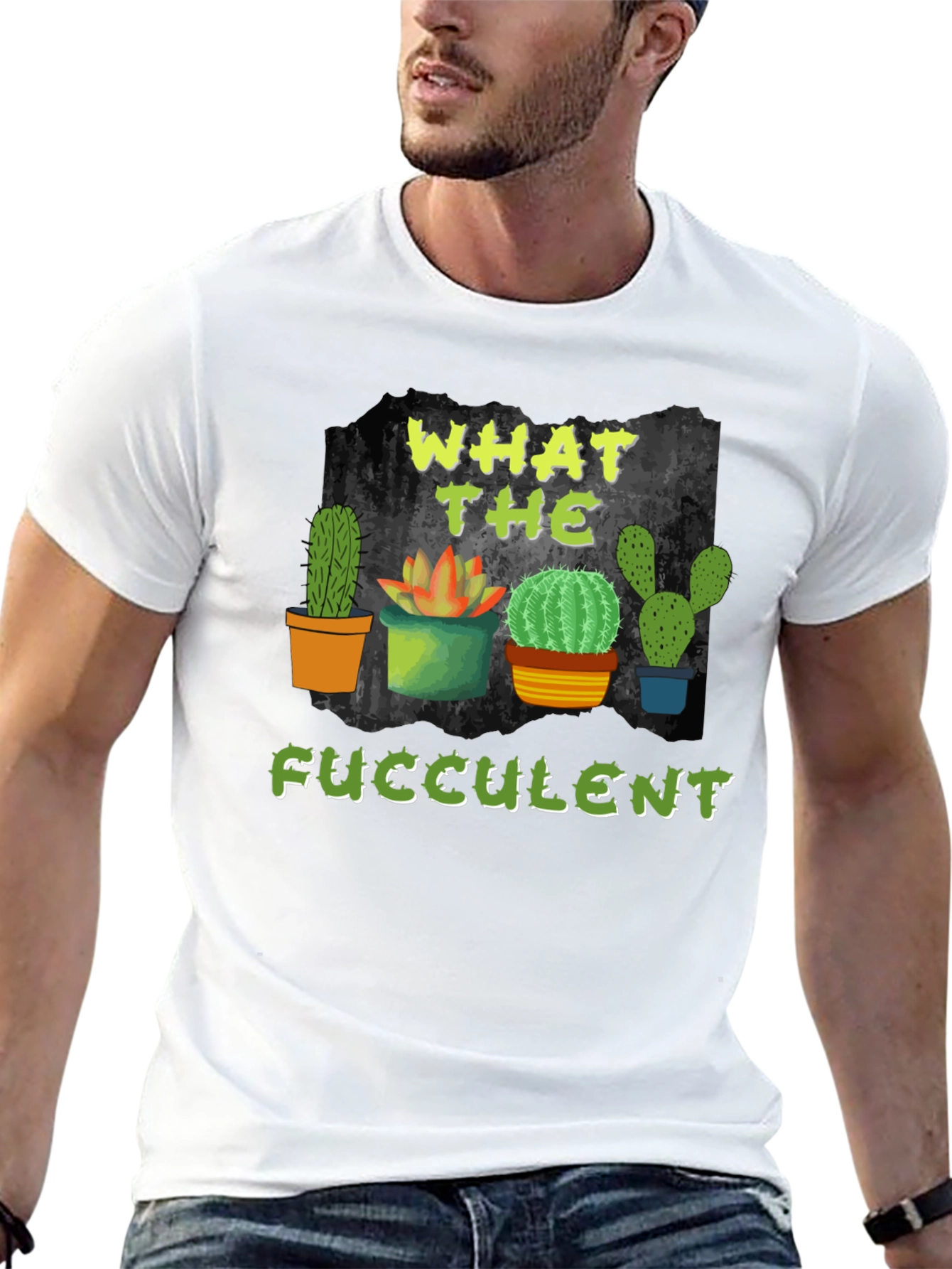What the Fucculent Cactus T-Shirt