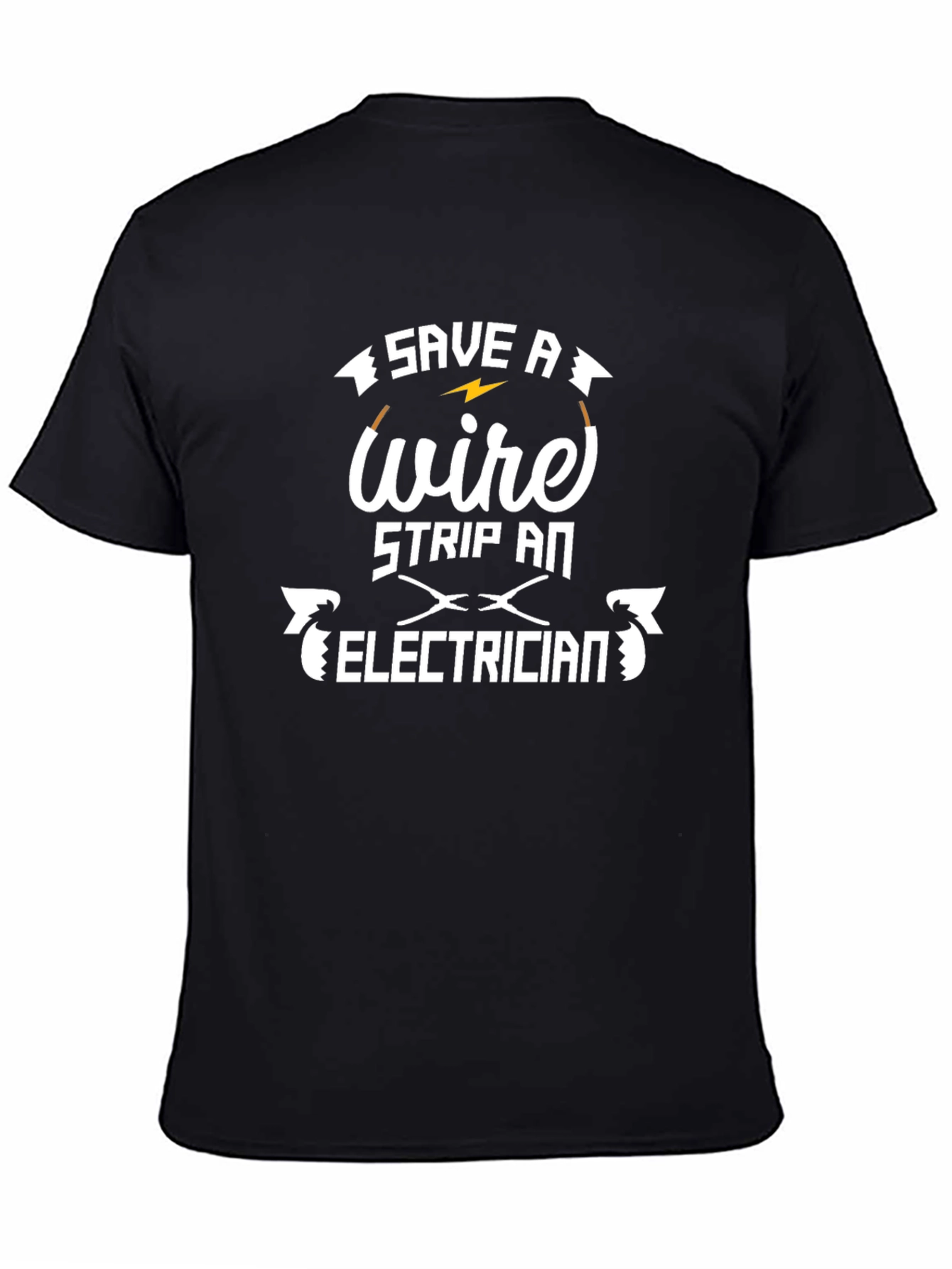 Save a Wire Strip an Electrician T-Shirt