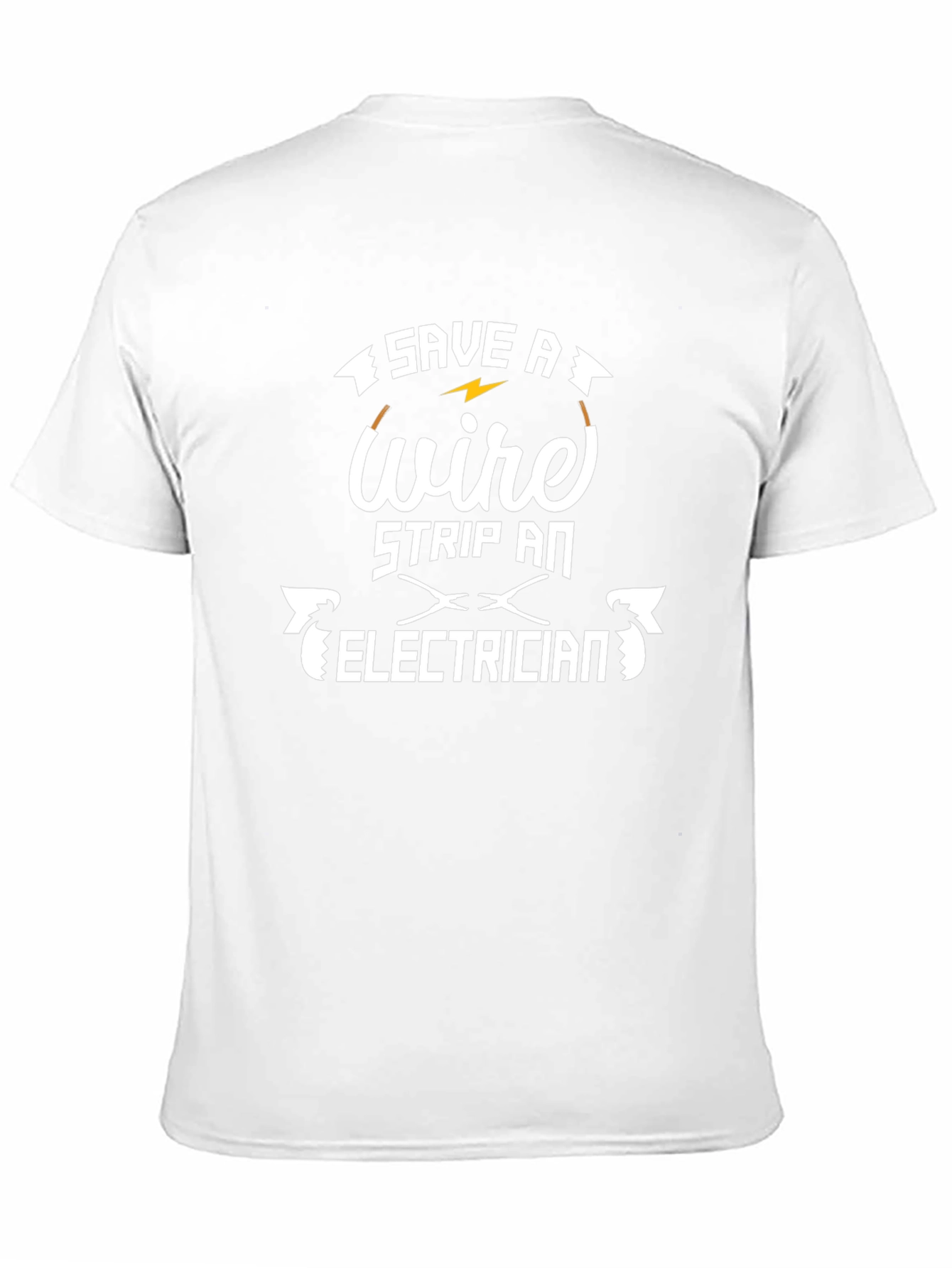 Save a Wire Strip an Electrician T-Shirt