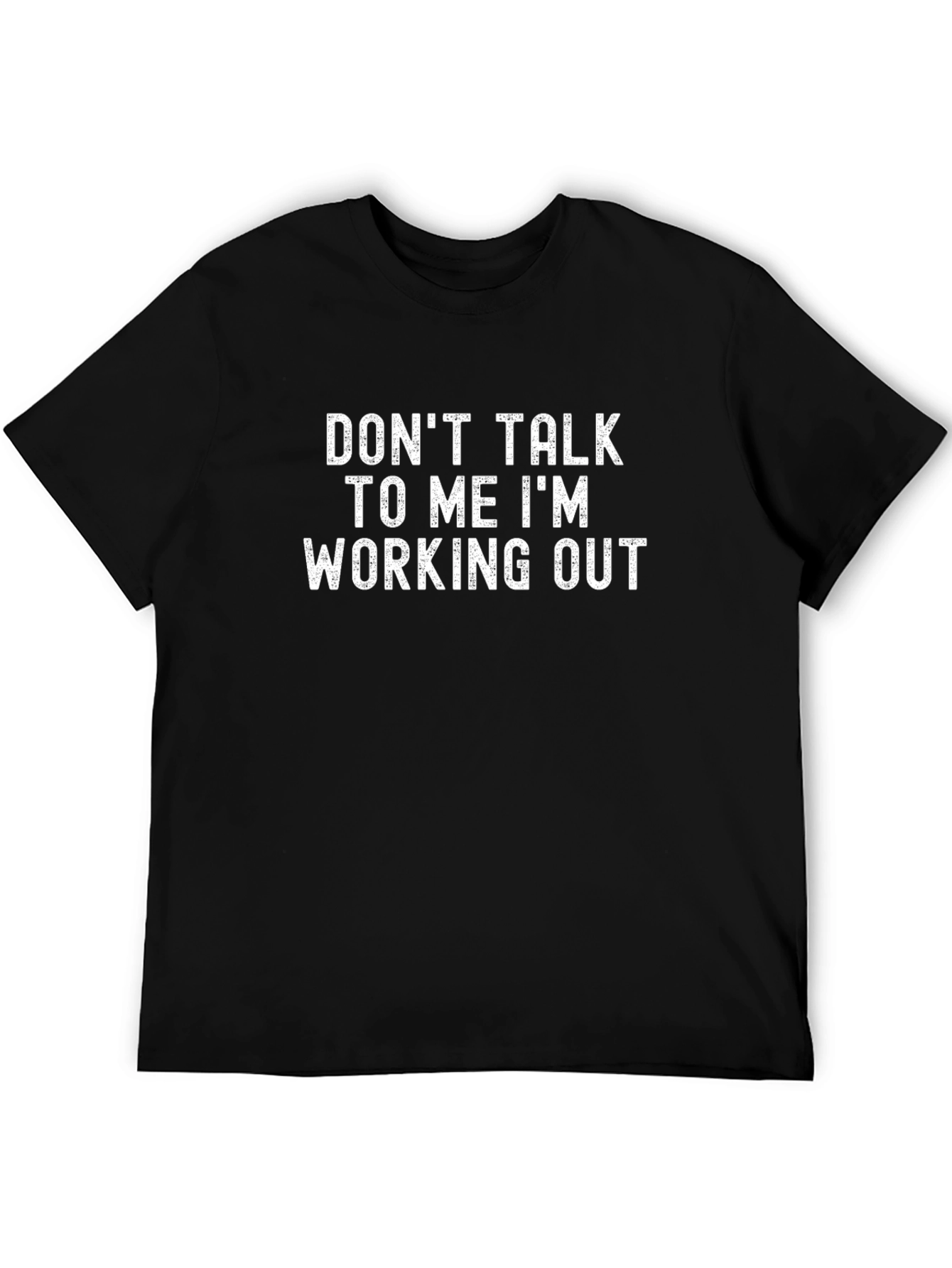 Dont Talk To Me Workout T-Shirt