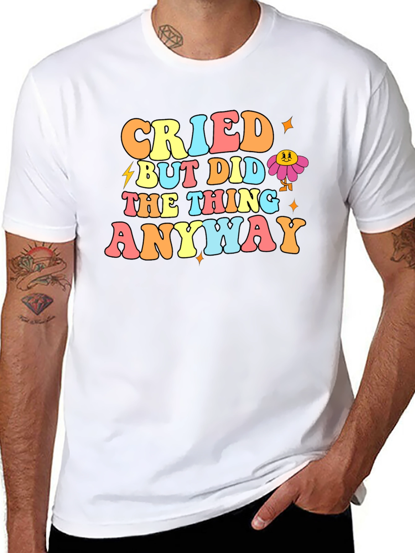 Cried But Did The Thing Anyway Graphic T-Shirt