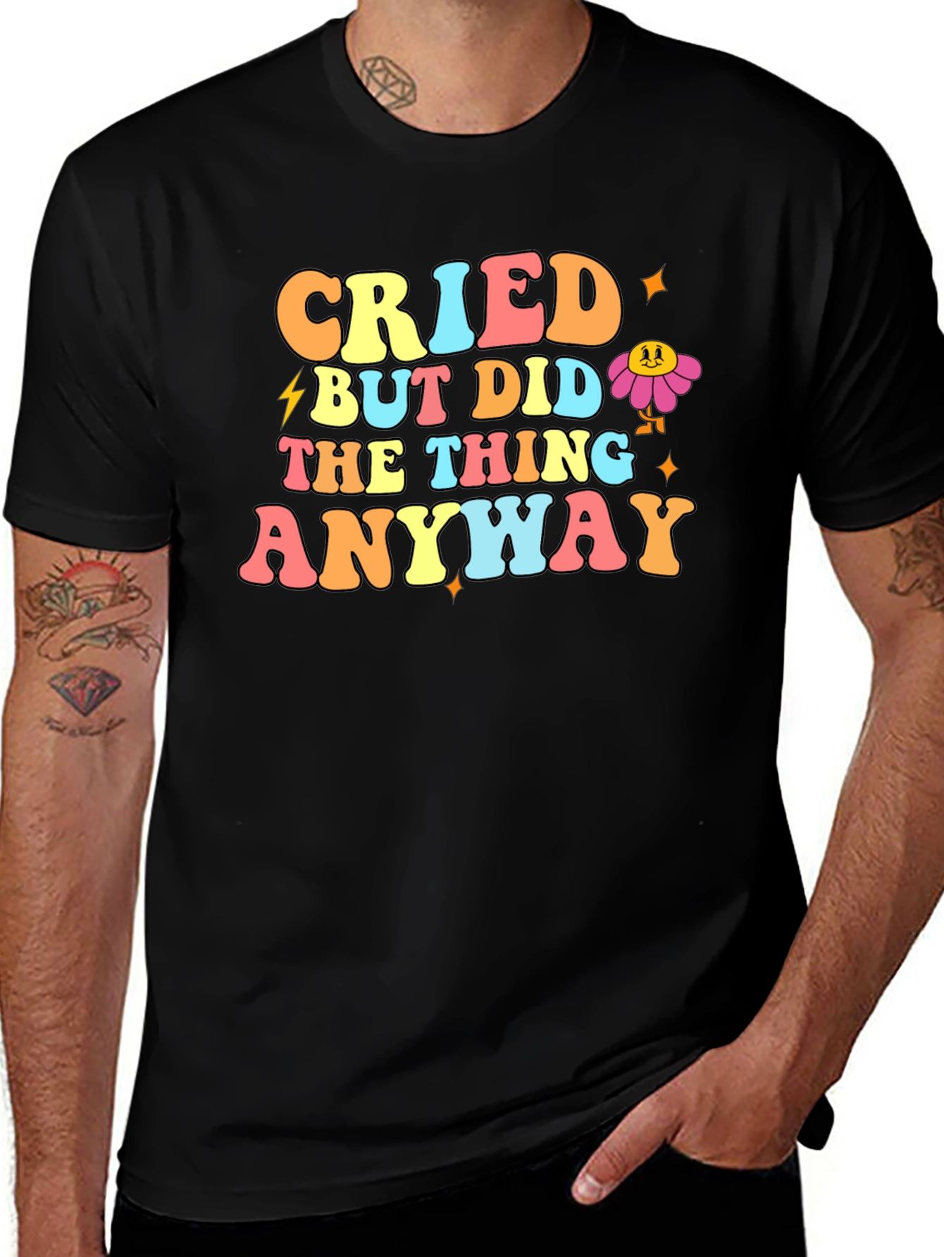 Cried But Did The Thing Anyway Graphic T-Shirt