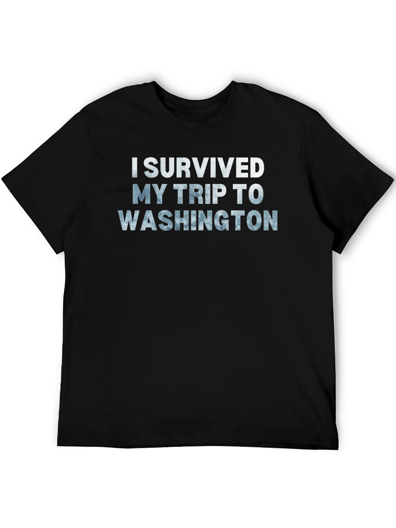 I Survived My Trip to Washington T-Shirt