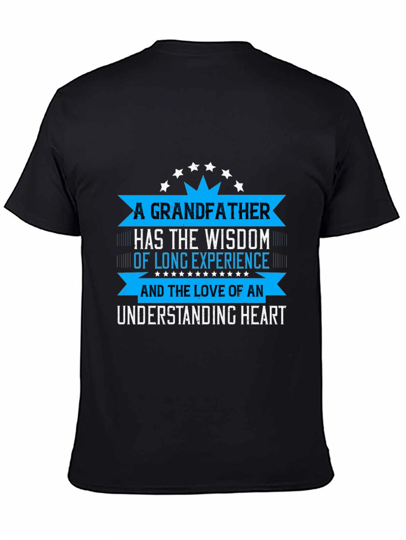 Grandfather Wisdom T-Shirt - Loving Heart Design