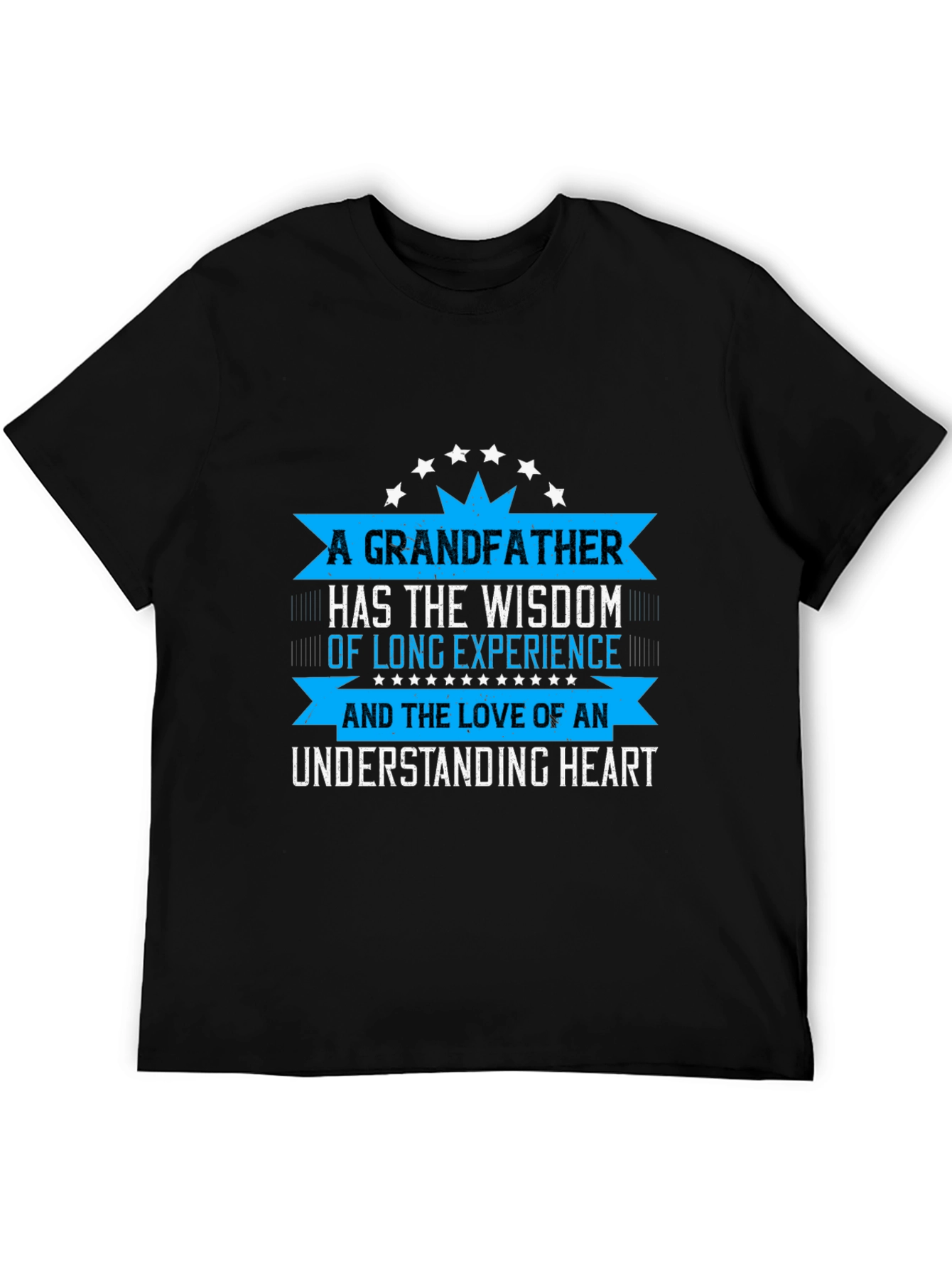 Grandfather Wisdom T-Shirt - Loving Heart Design