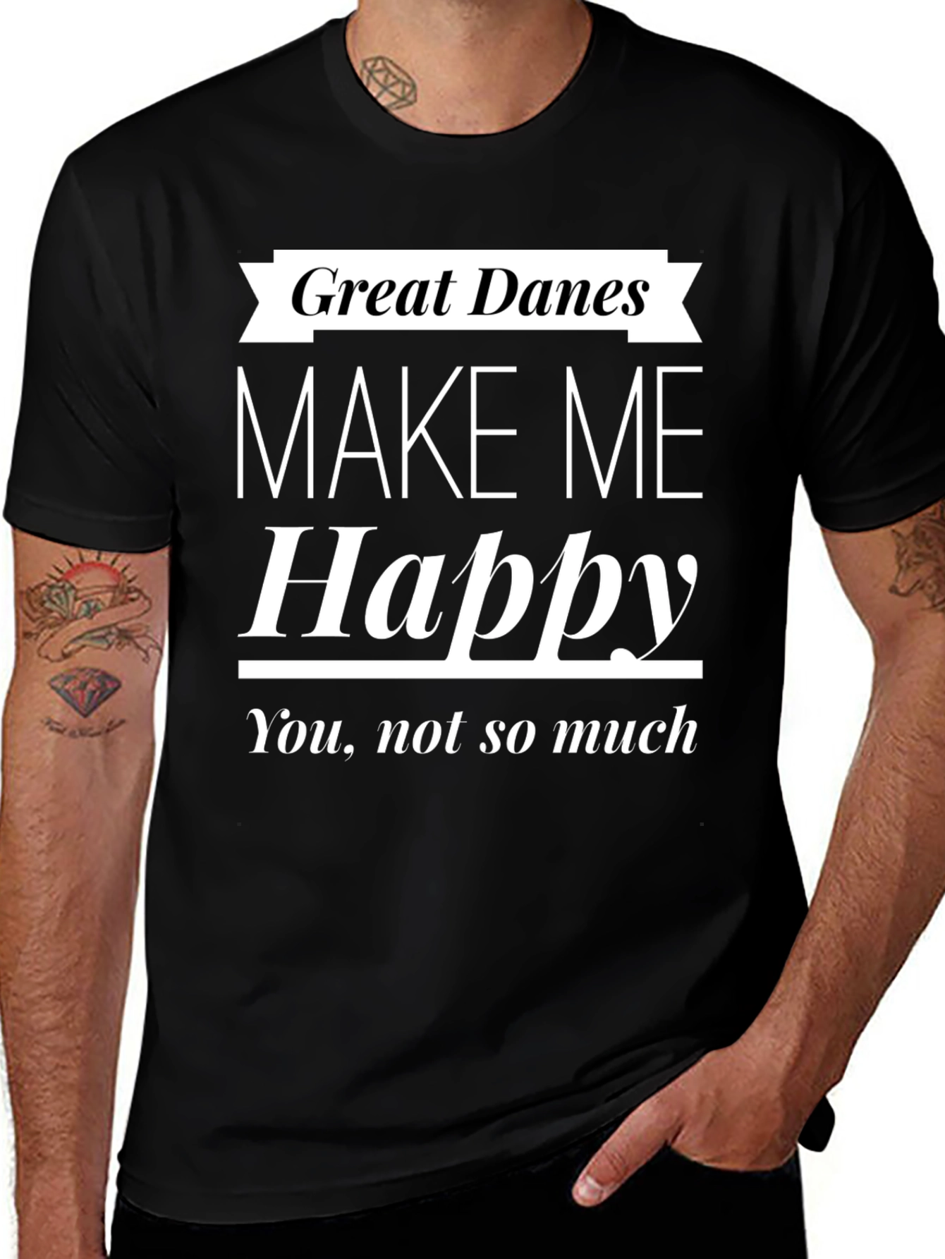 Great Danes Make Me Happy T-Shirt