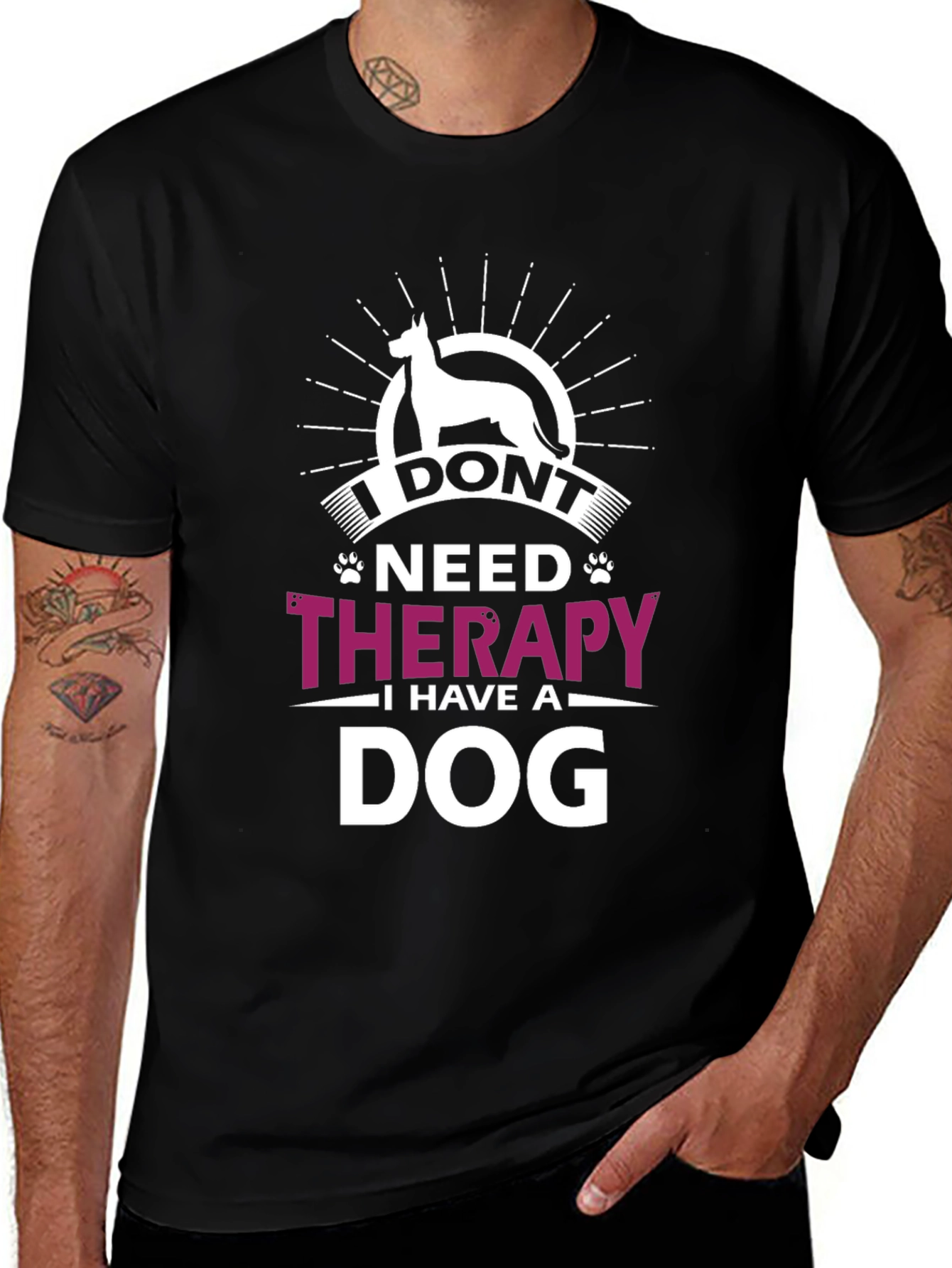 I Dont Need Therapy I Have A Dog T-Shirt