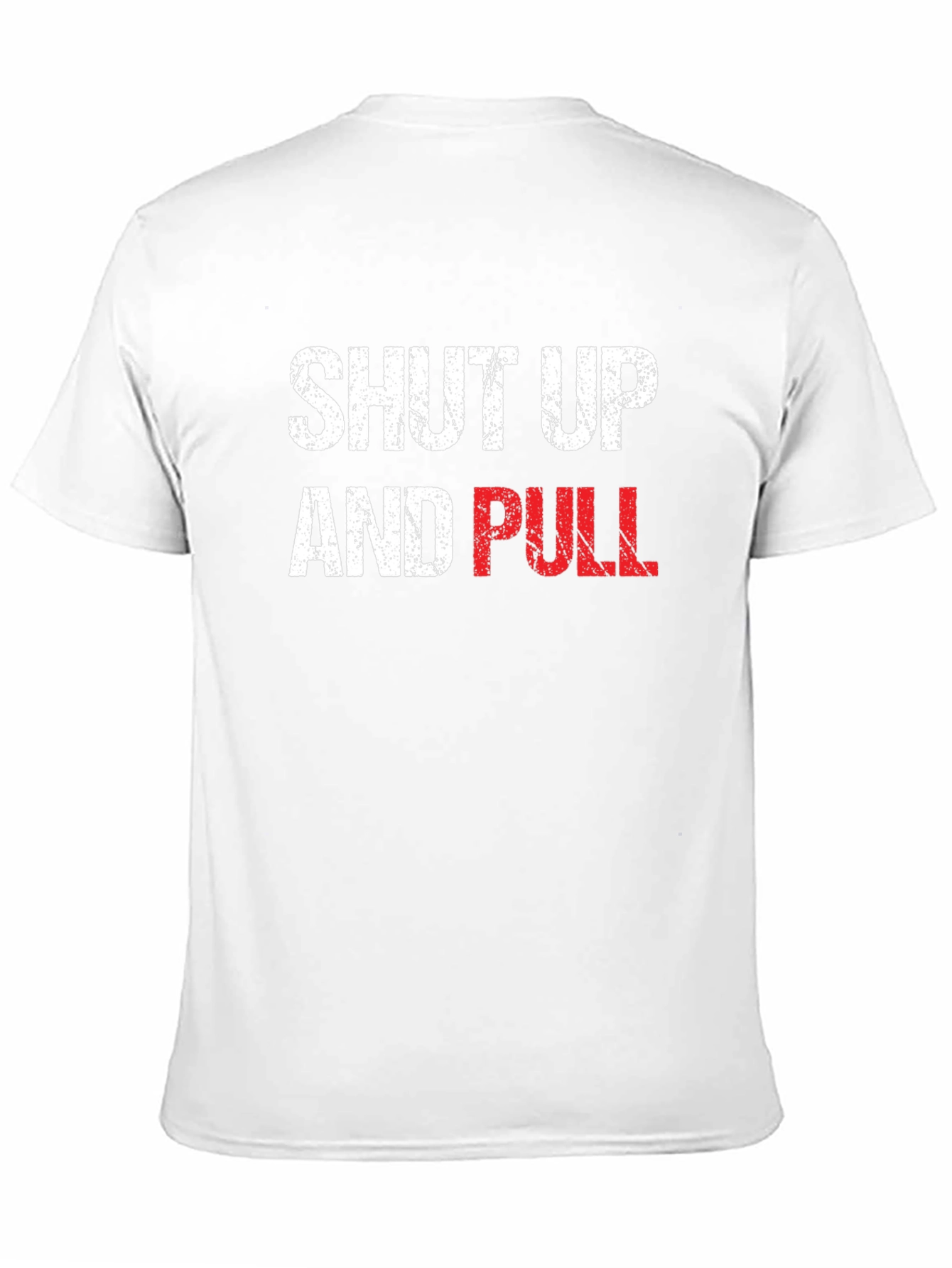 Shut Up and Pull Graphic Tee