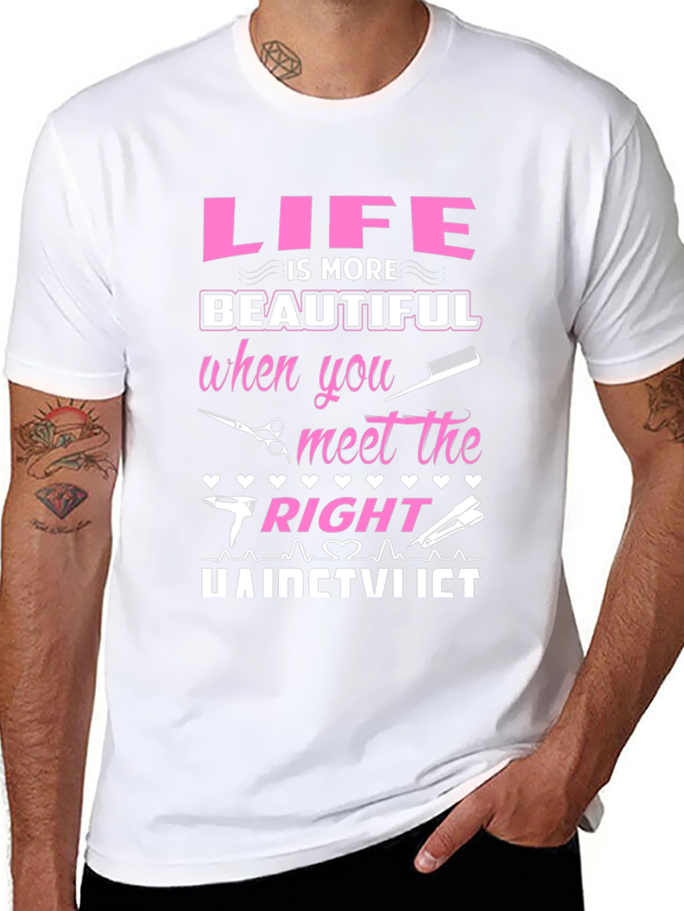 Life is More Beautiful Hairstylist T-Shirt