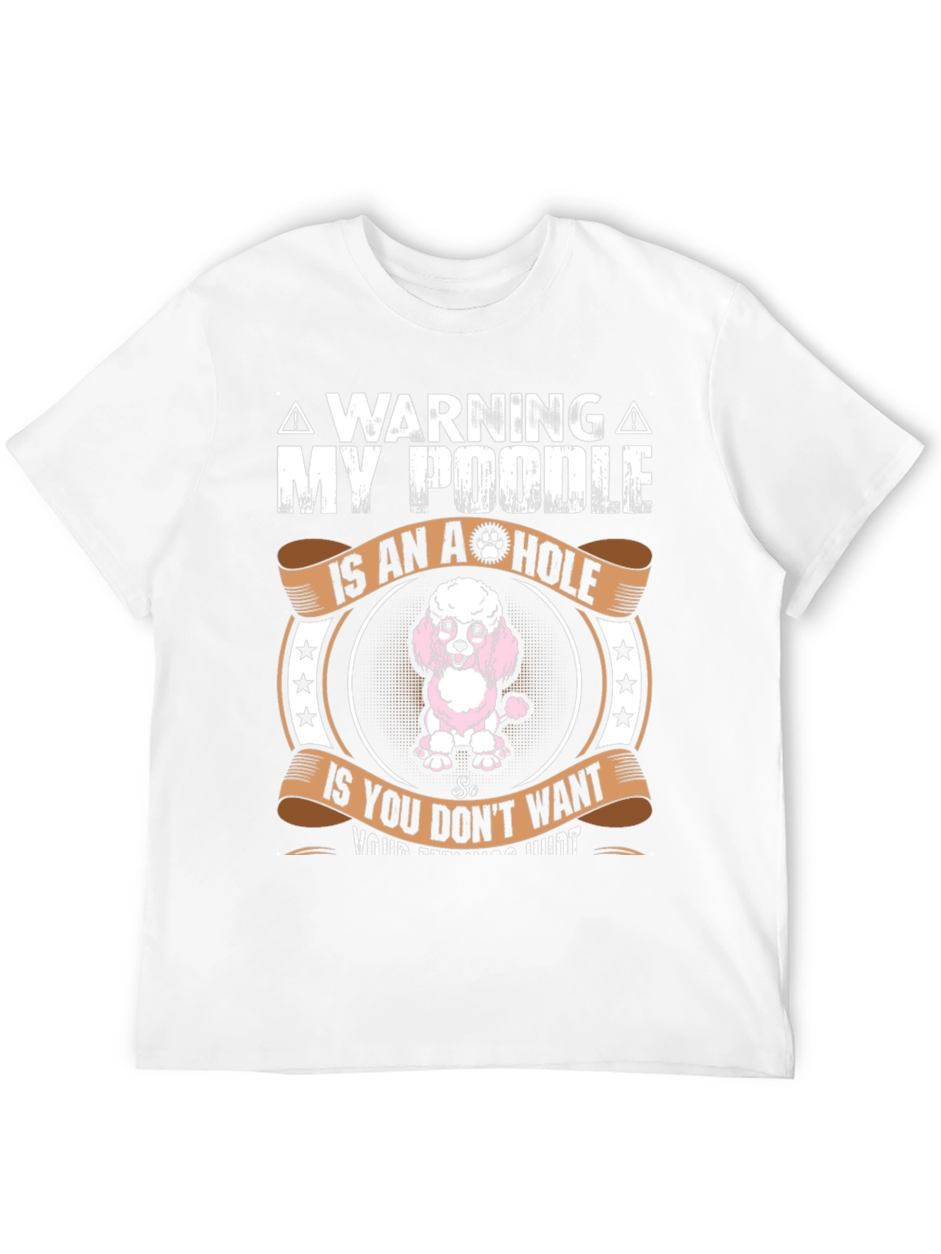 Warning: My Poodle Is An A**hole Graphic Tee