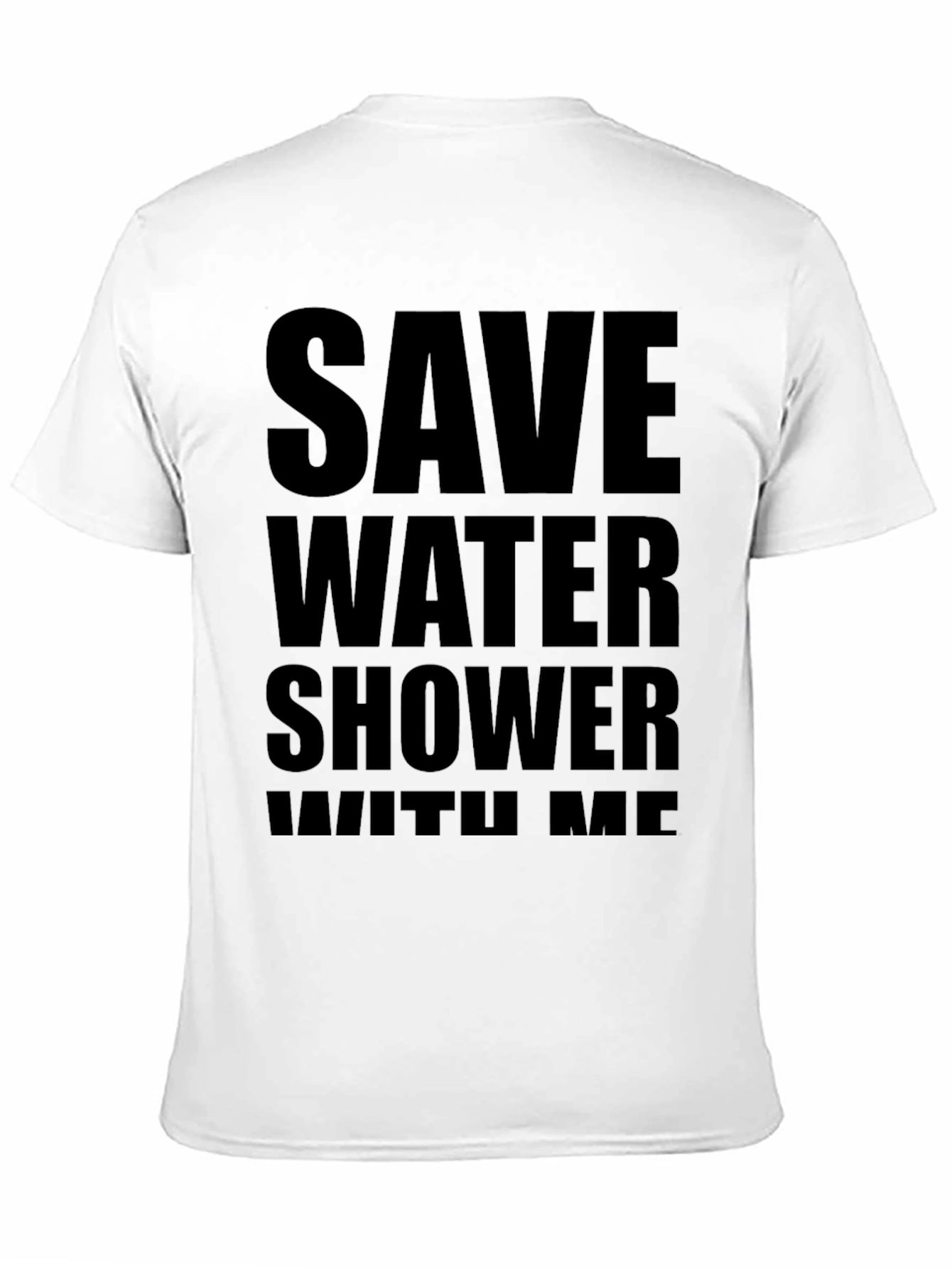 Save Water Shower With Me Black T-Shirt