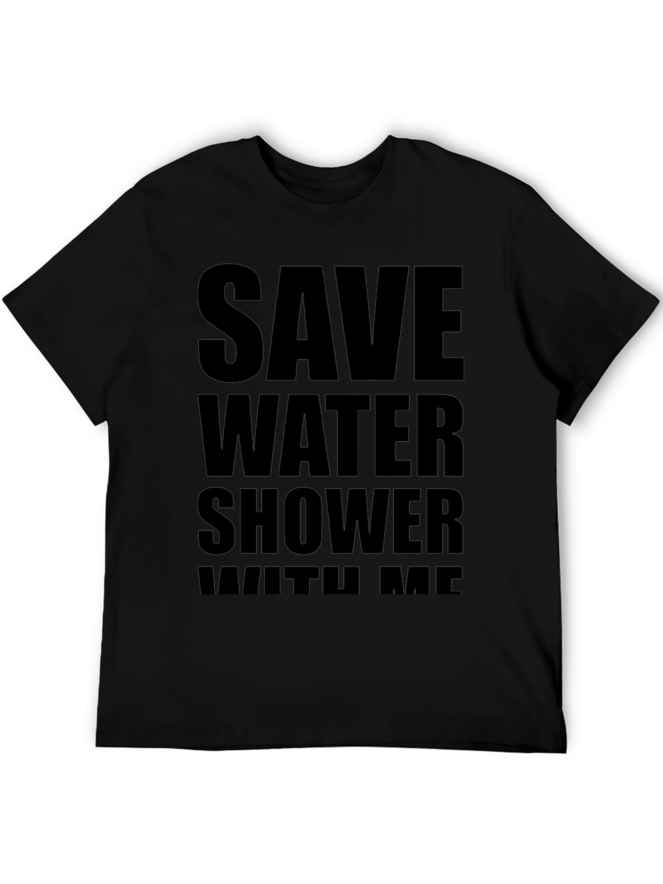 Save Water Shower With Me Black T-Shirt
