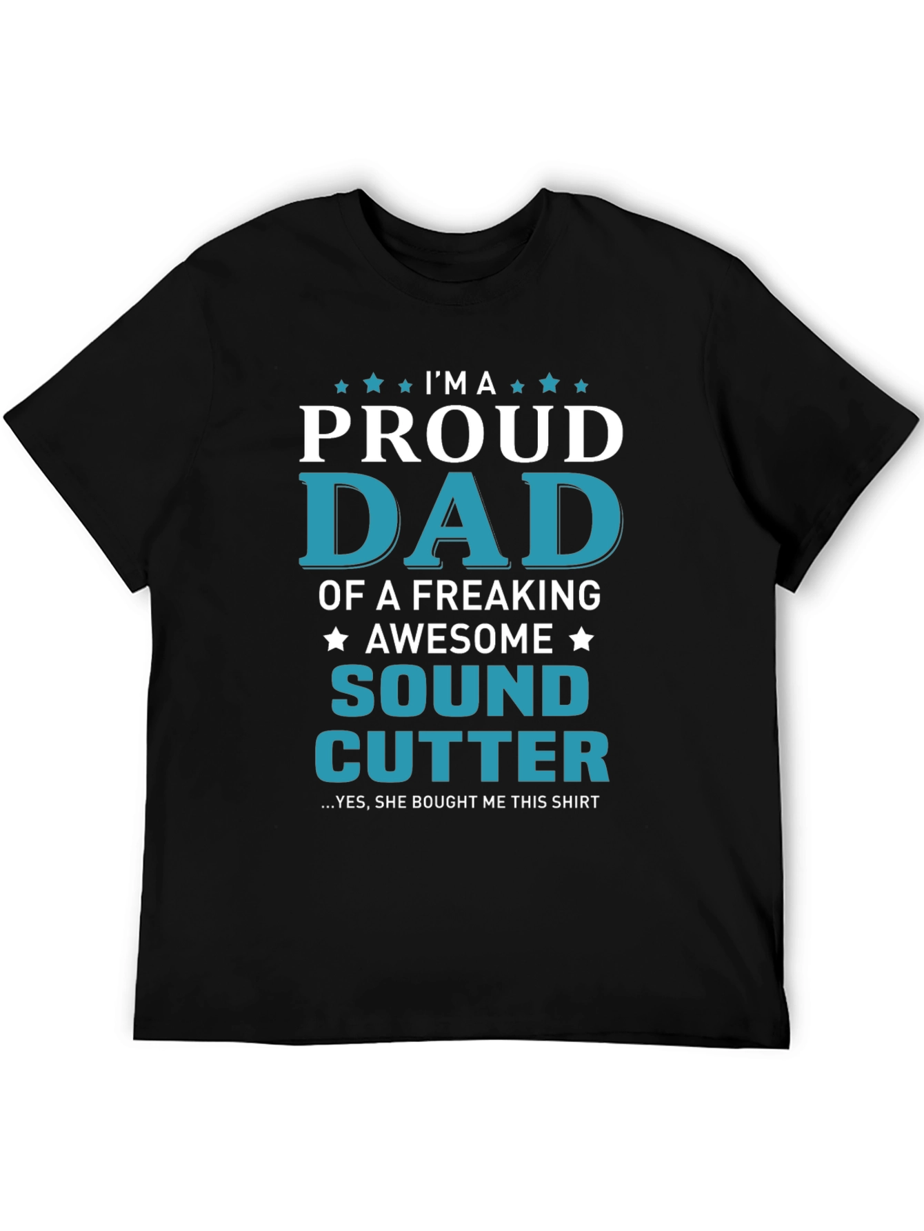 Proud Dad Sound Cutter Graphic Tee