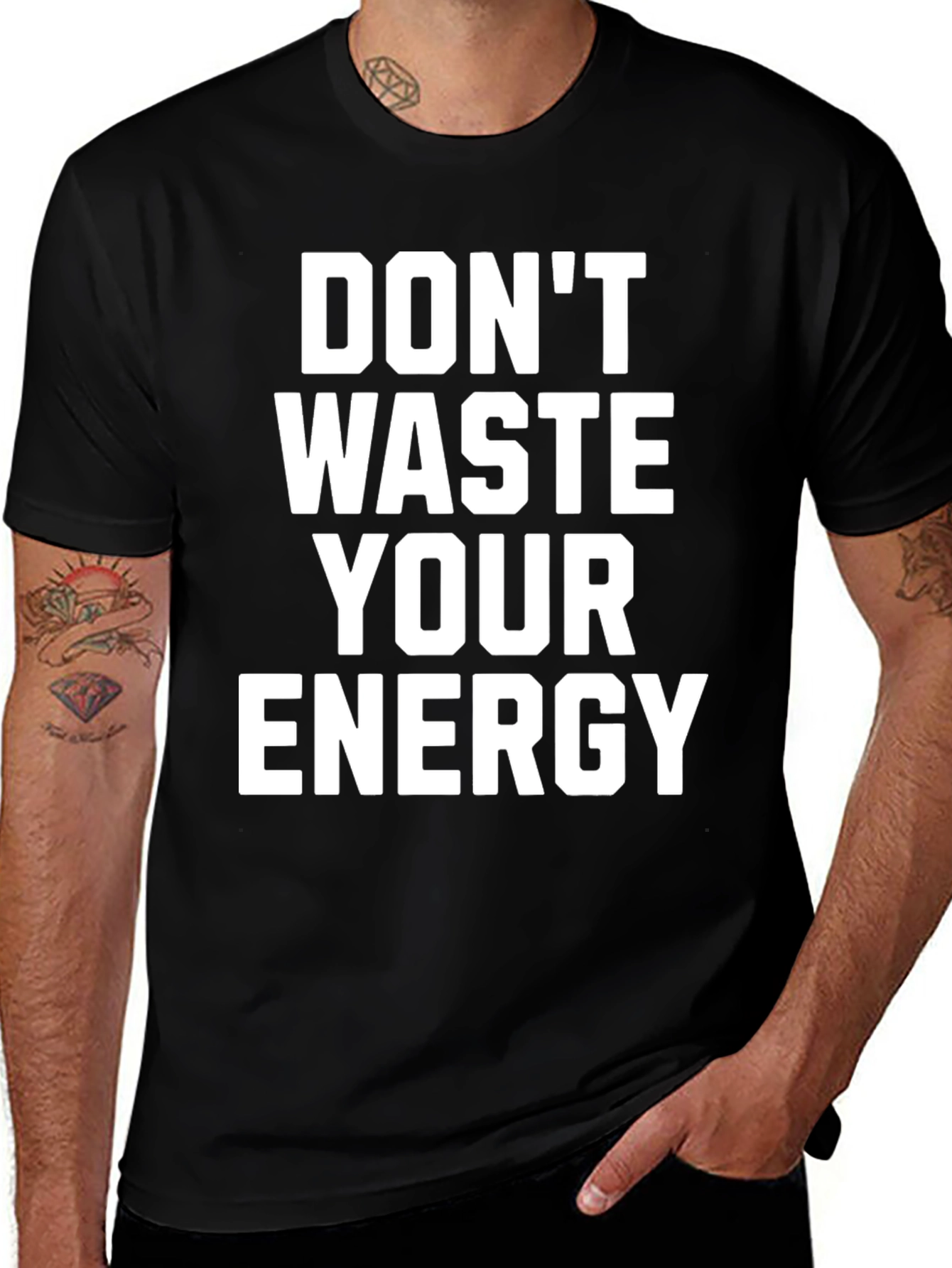 Dont Waste Your Energy Graphic Tee