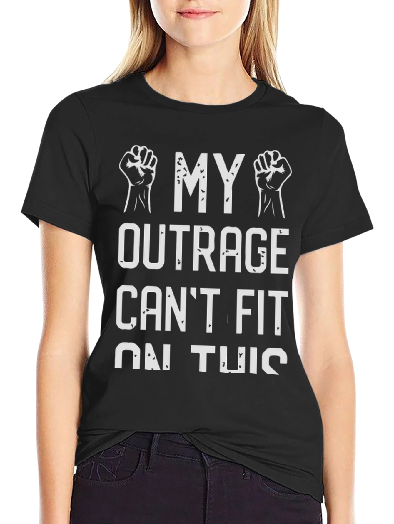 My Outrage Cant Fit Graphic Tee