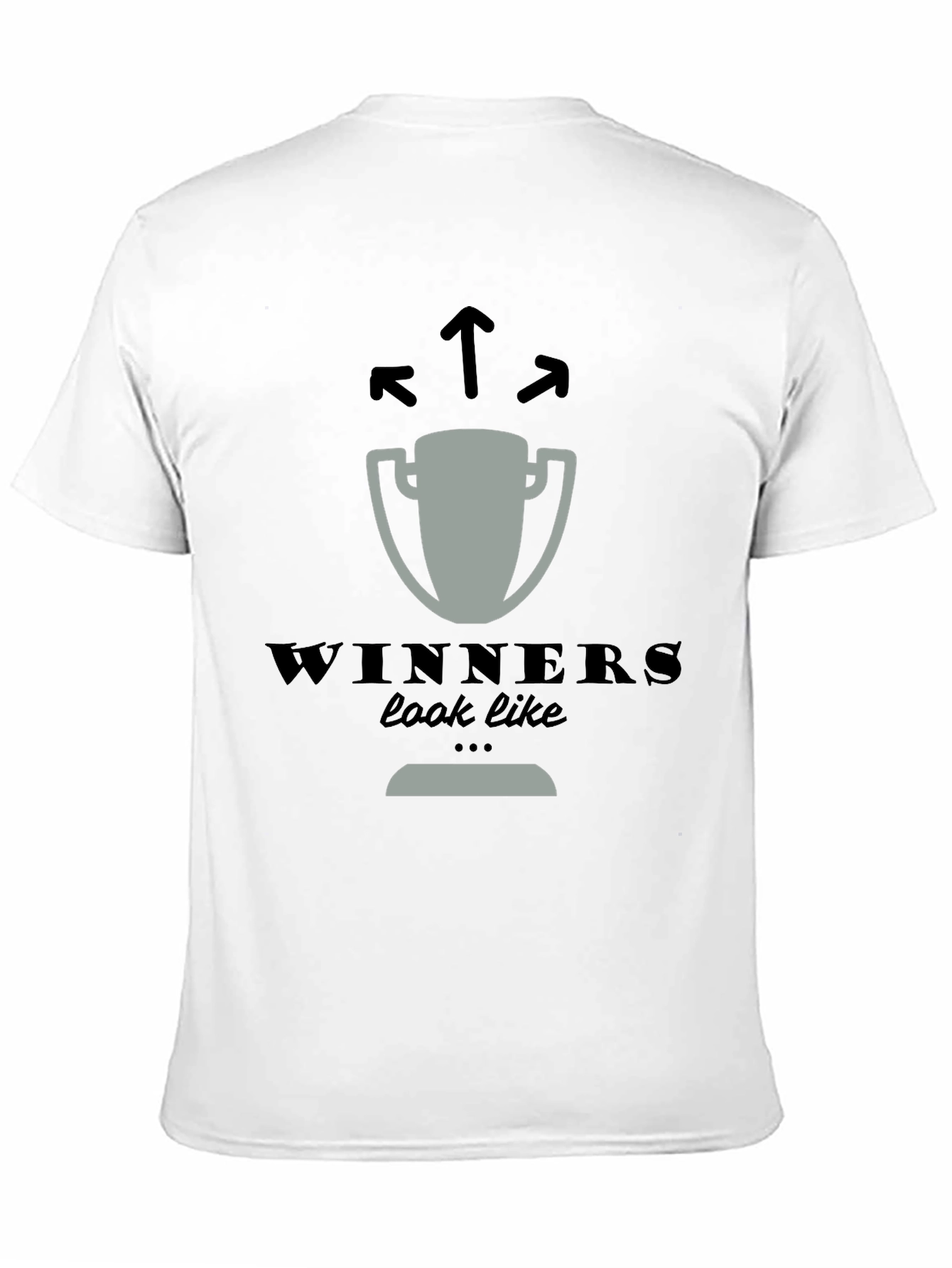Winners Look Like T-Shirt