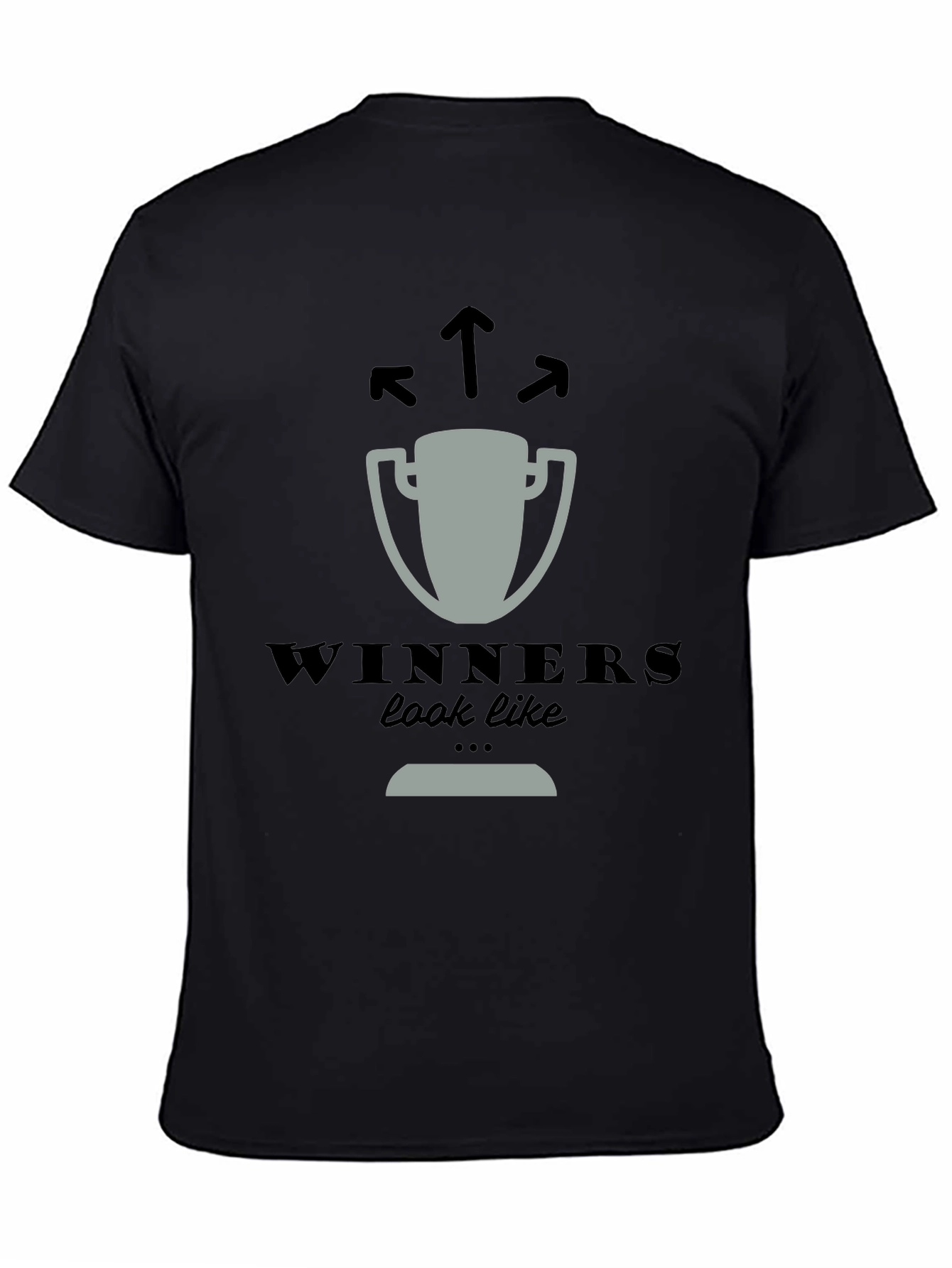 Winners Look Like T-Shirt
