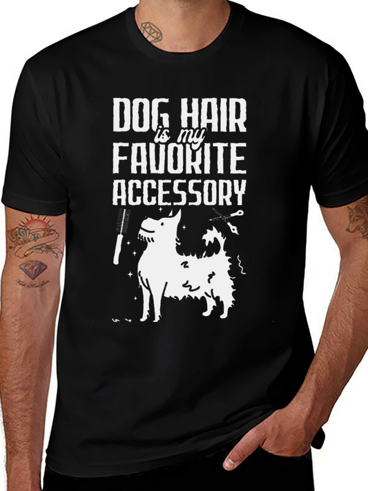 Dog Hair is My Favorite Accessory T-Shirt