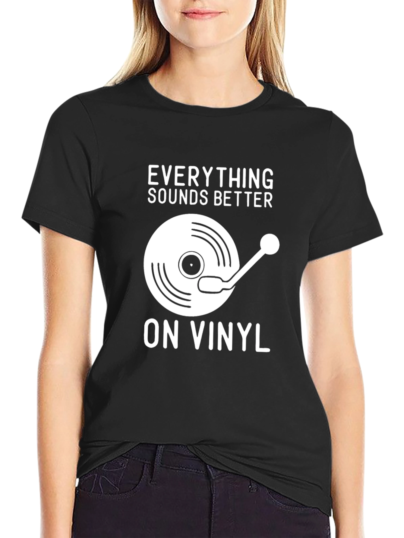 Everything Sounds Better On Vinyl Black T-Shirt