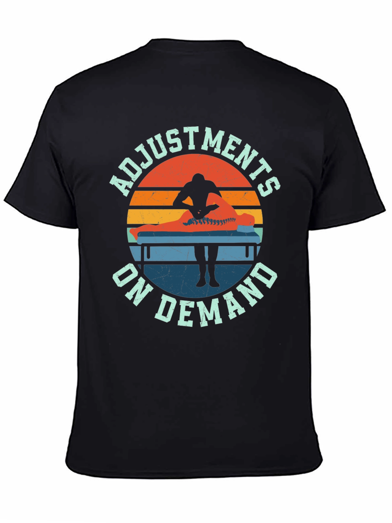 Adjustments On Demand T-Shirt - Chiropractic Design
