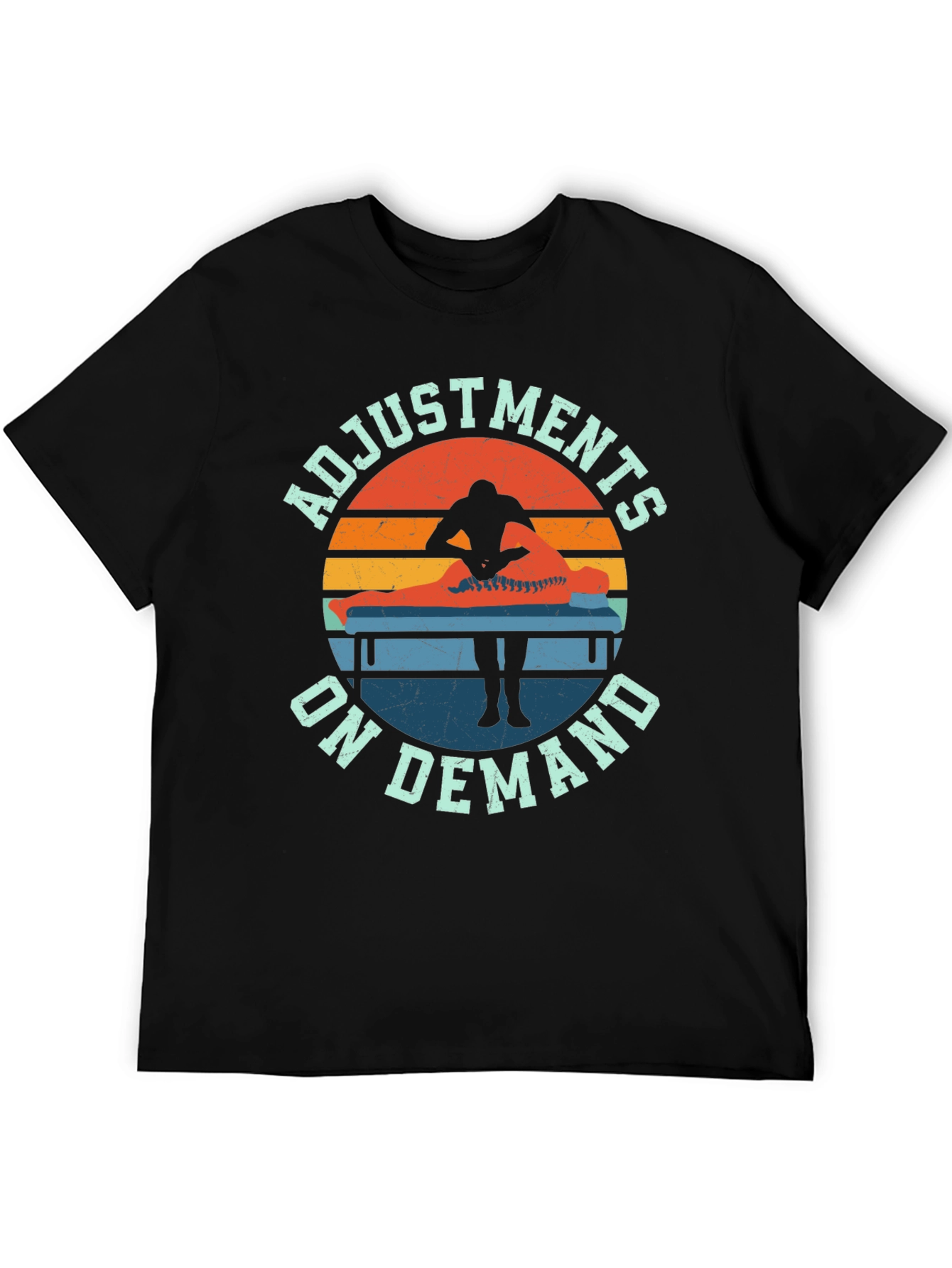Adjustments On Demand T-Shirt - Chiropractic Design