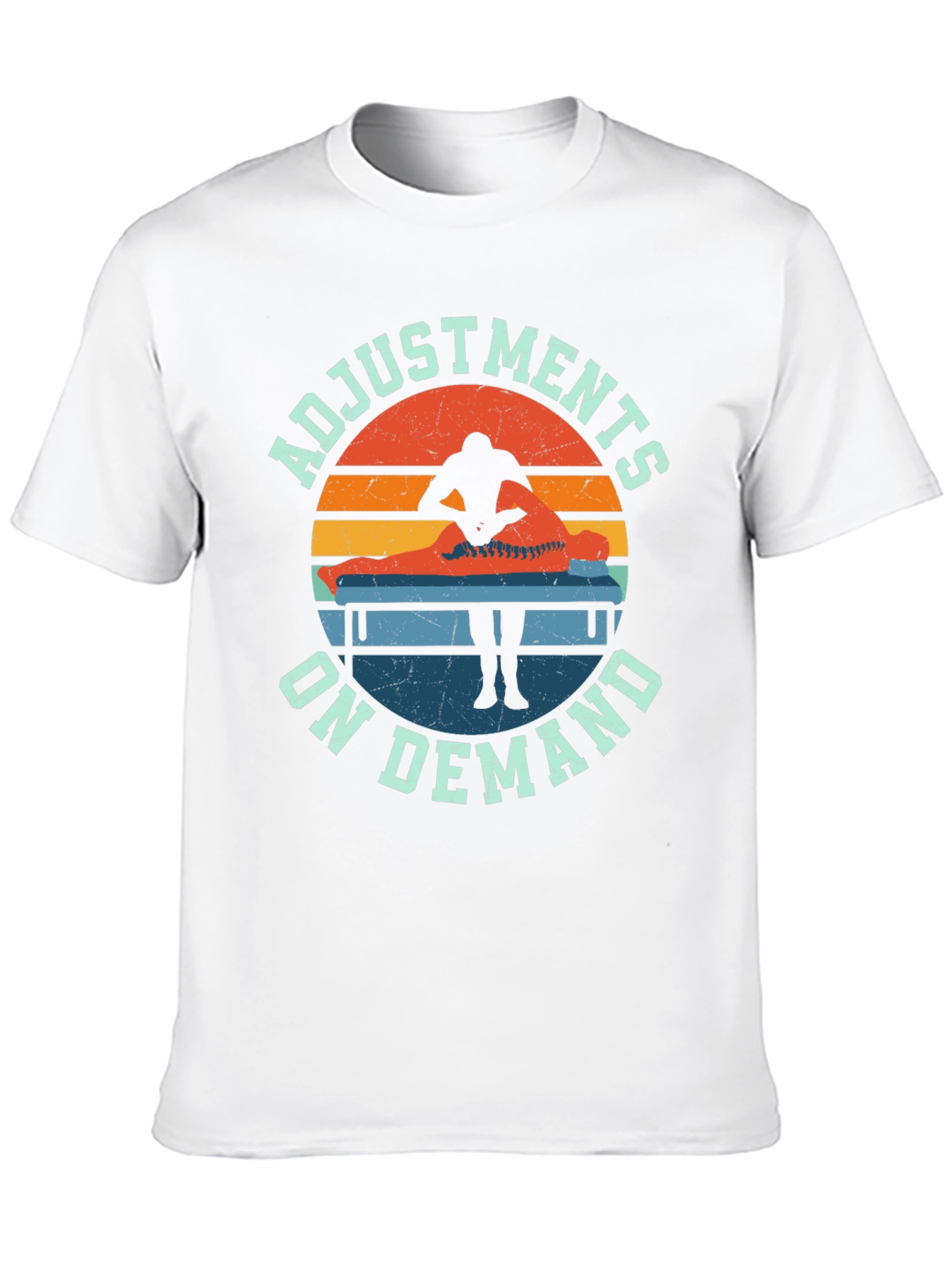 Adjustments On Demand T-Shirt - Chiropractic Design