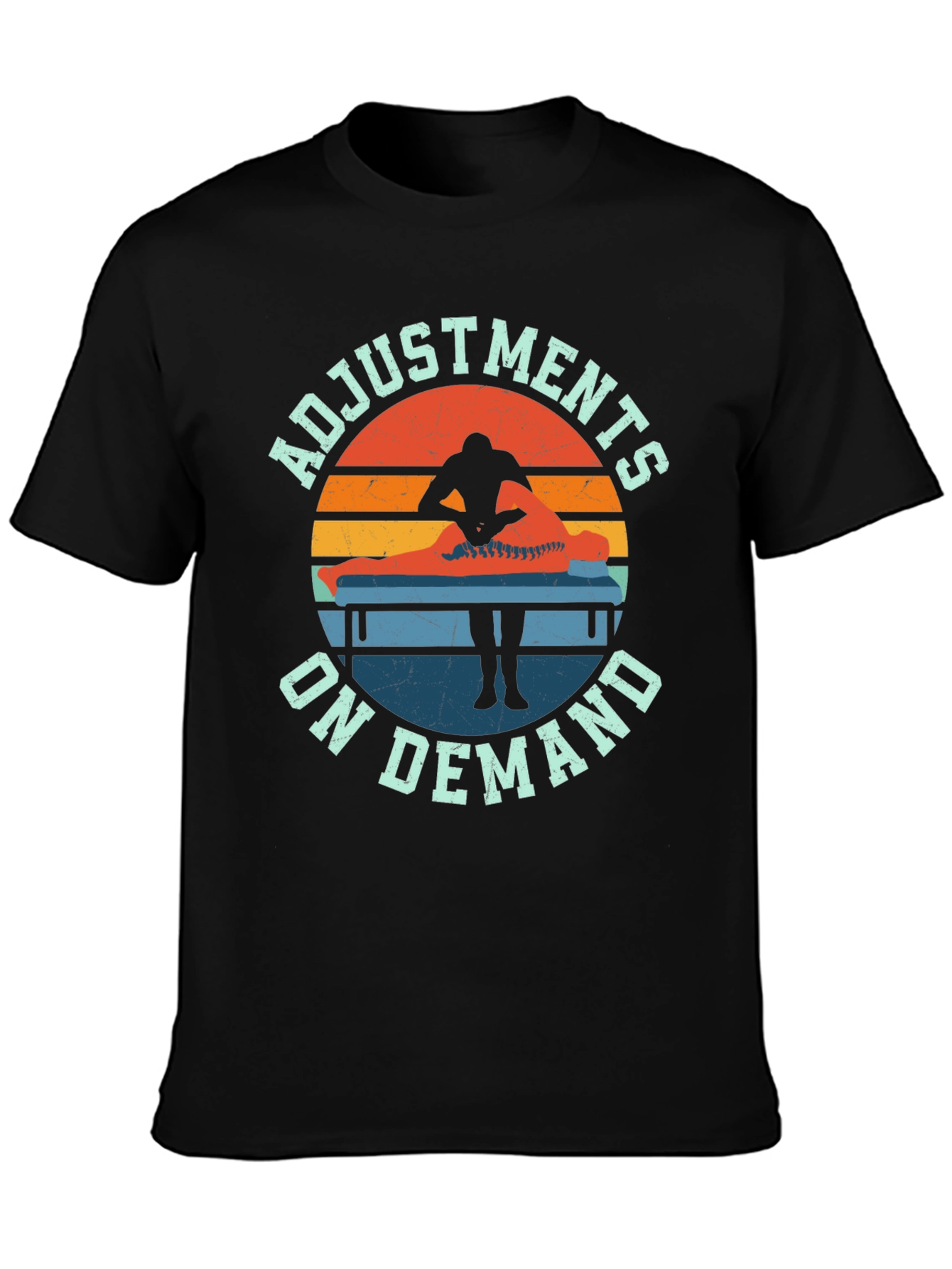 Adjustments On Demand T-Shirt - Chiropractic Design