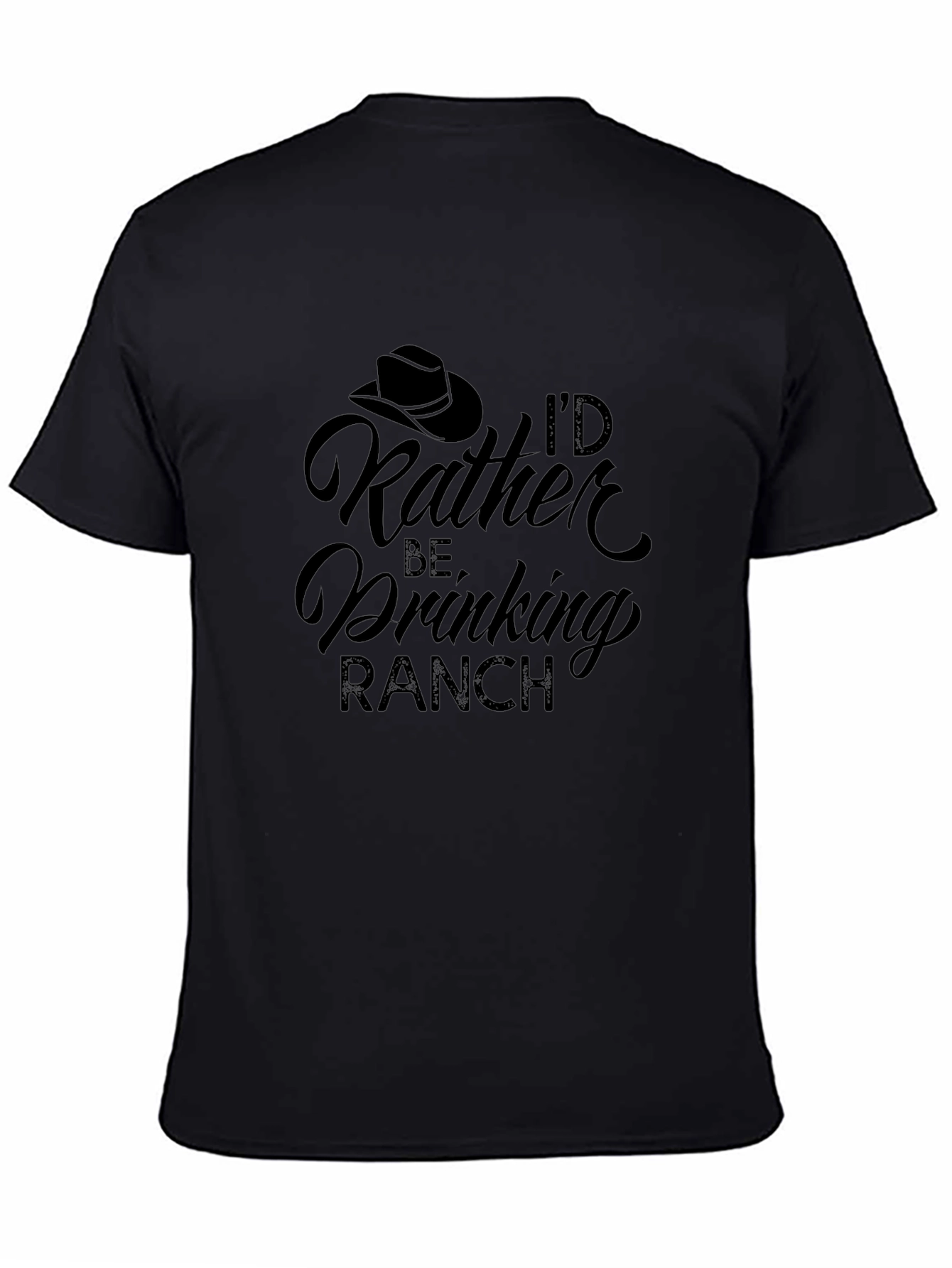 Id Rather Be Drinking Ranch T-Shirt