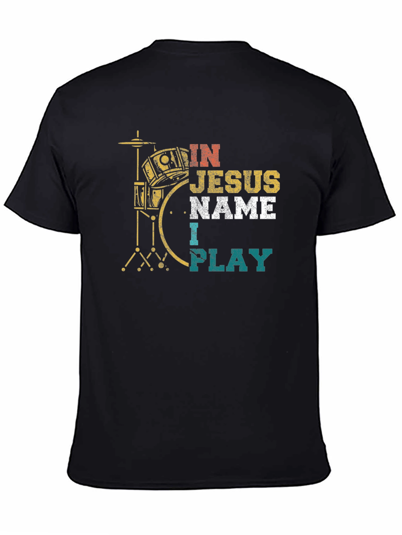 In Jesus Name I Play Drummer T-Shirt