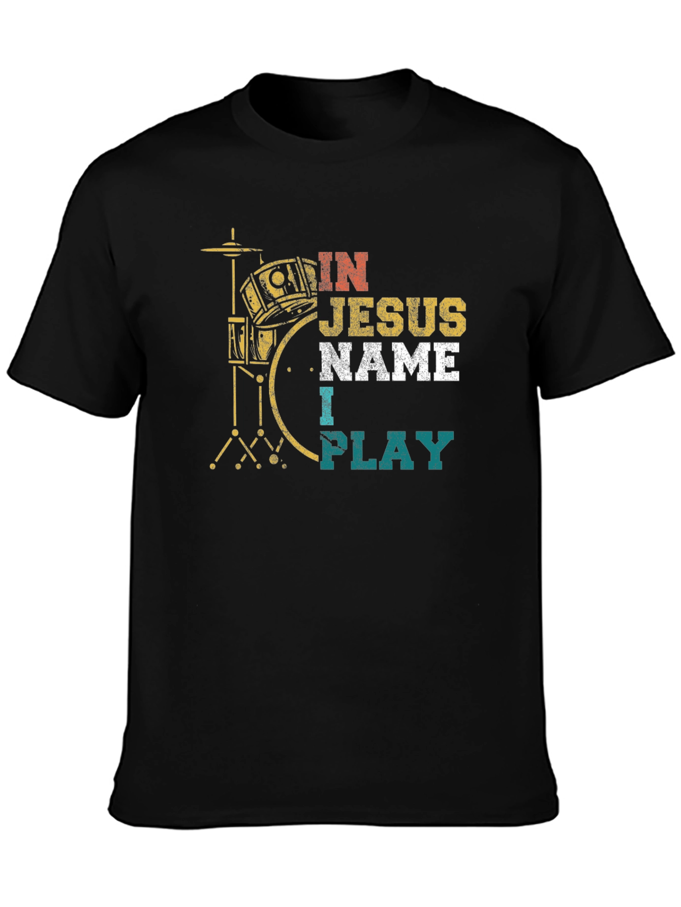 In Jesus Name I Play Drummer T-Shirt