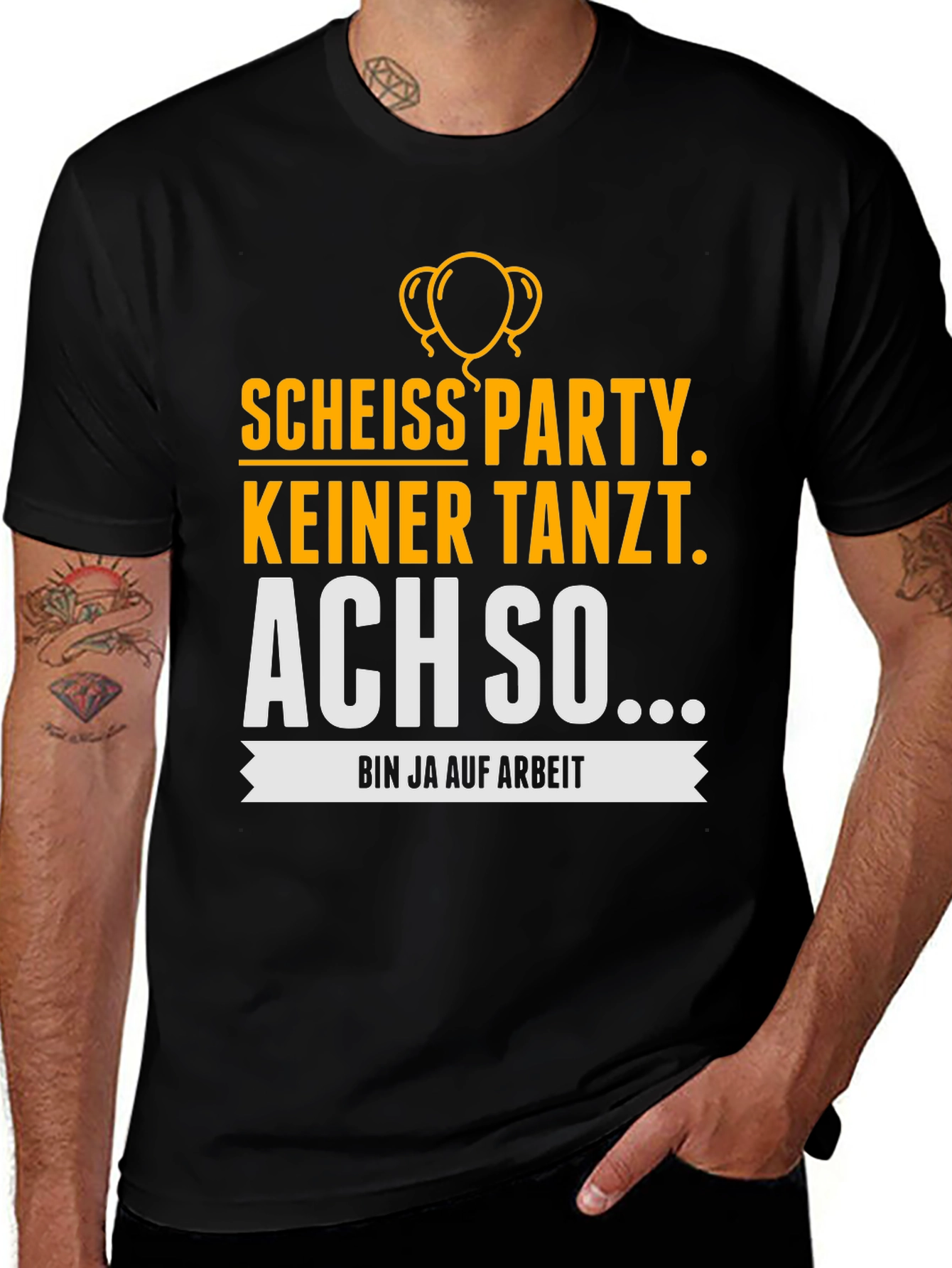 Funny German Party T-Shirt - Bin Ja Auf Arbeit