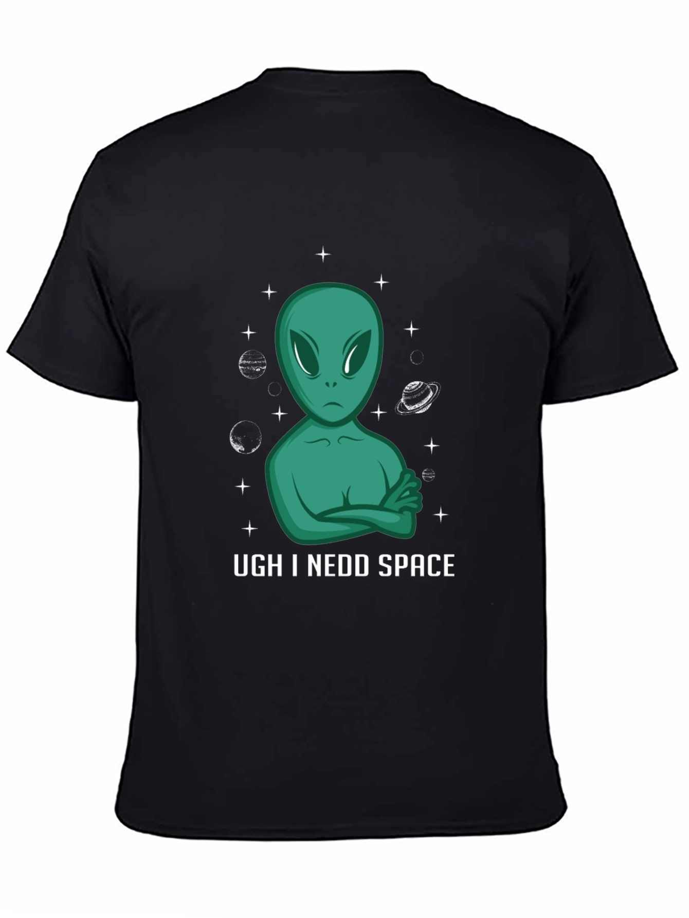 Ugh I Need Space Graphic Tee - Unisex