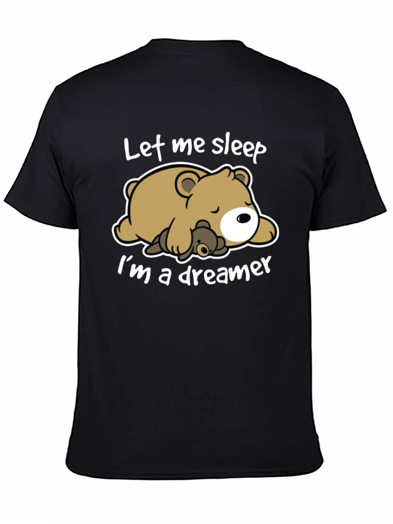 Let Me Sleep T-Shirt - Bear Dreamer Tee