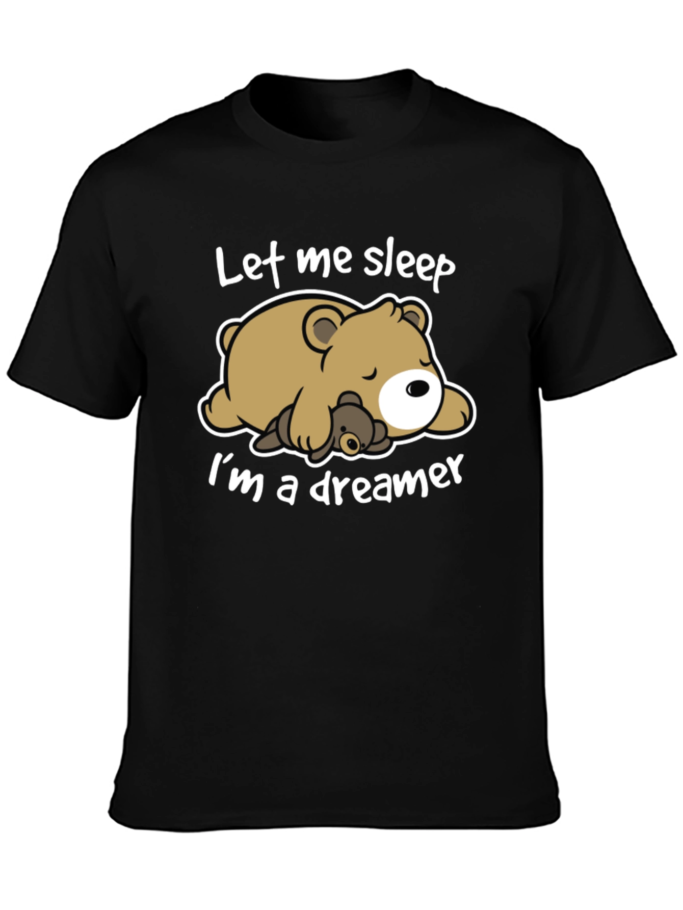 Let Me Sleep T-Shirt - Bear Dreamer Tee
