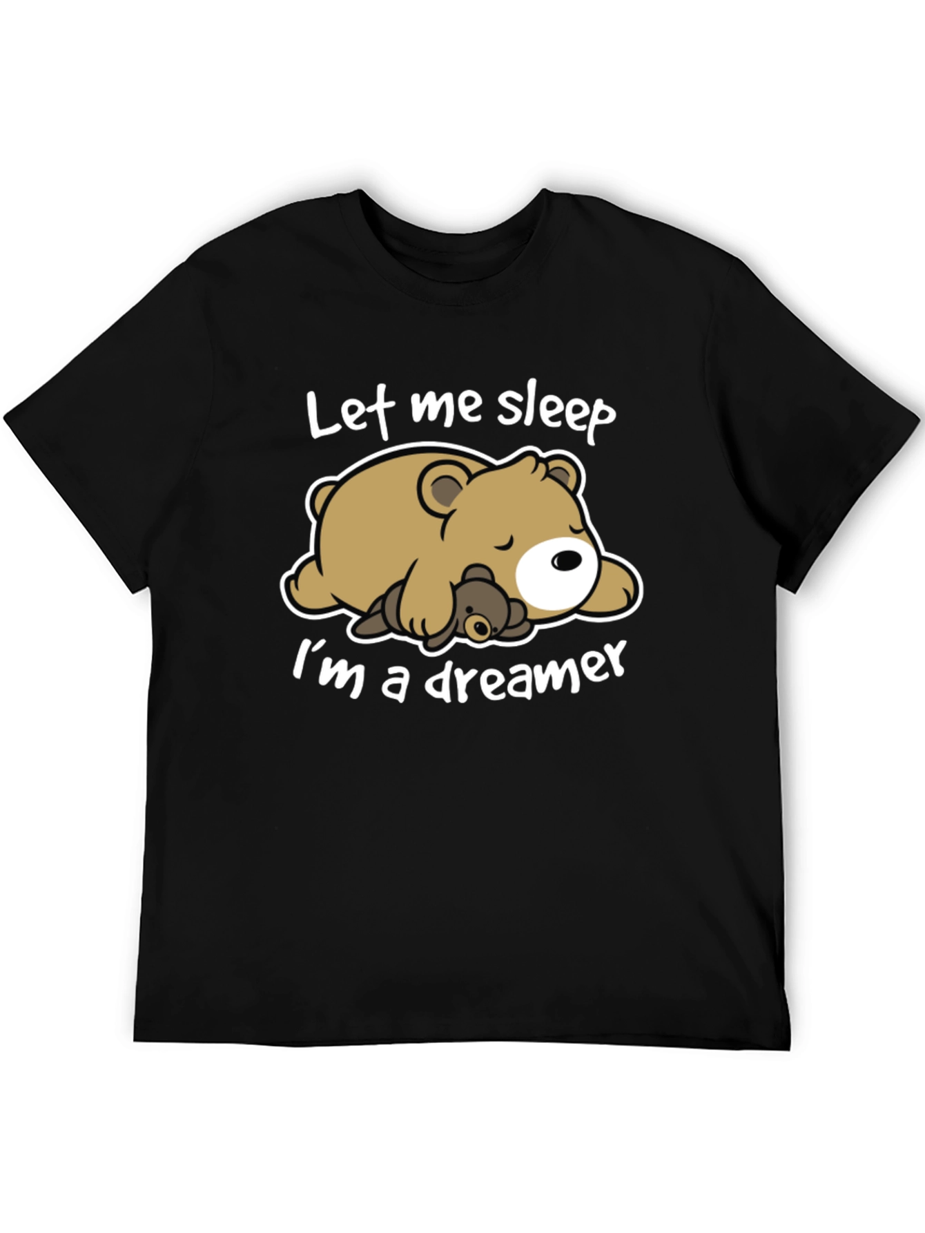 Let Me Sleep T-Shirt - Bear Dreamer Tee