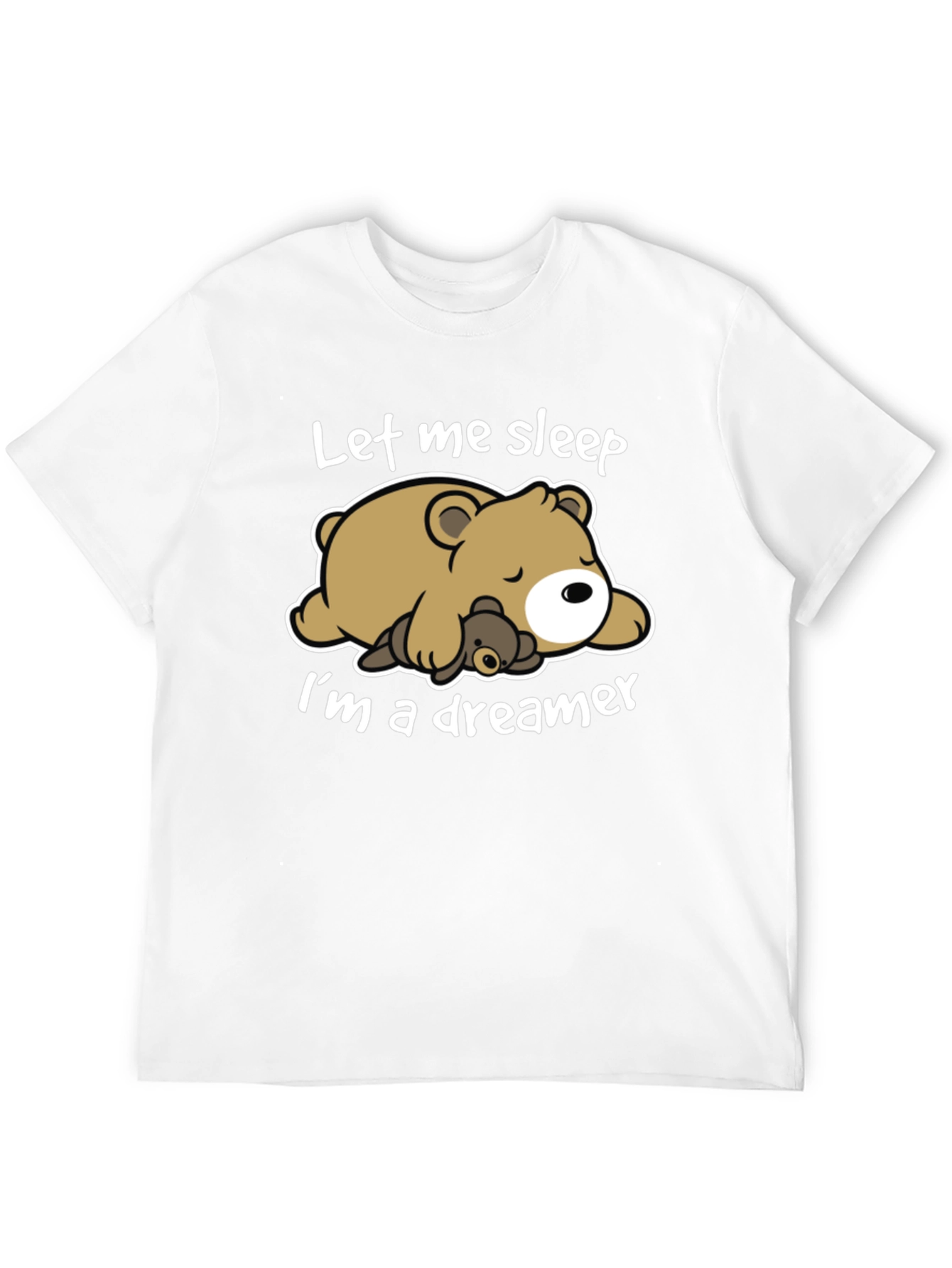 Let Me Sleep T-Shirt - Bear Dreamer Tee