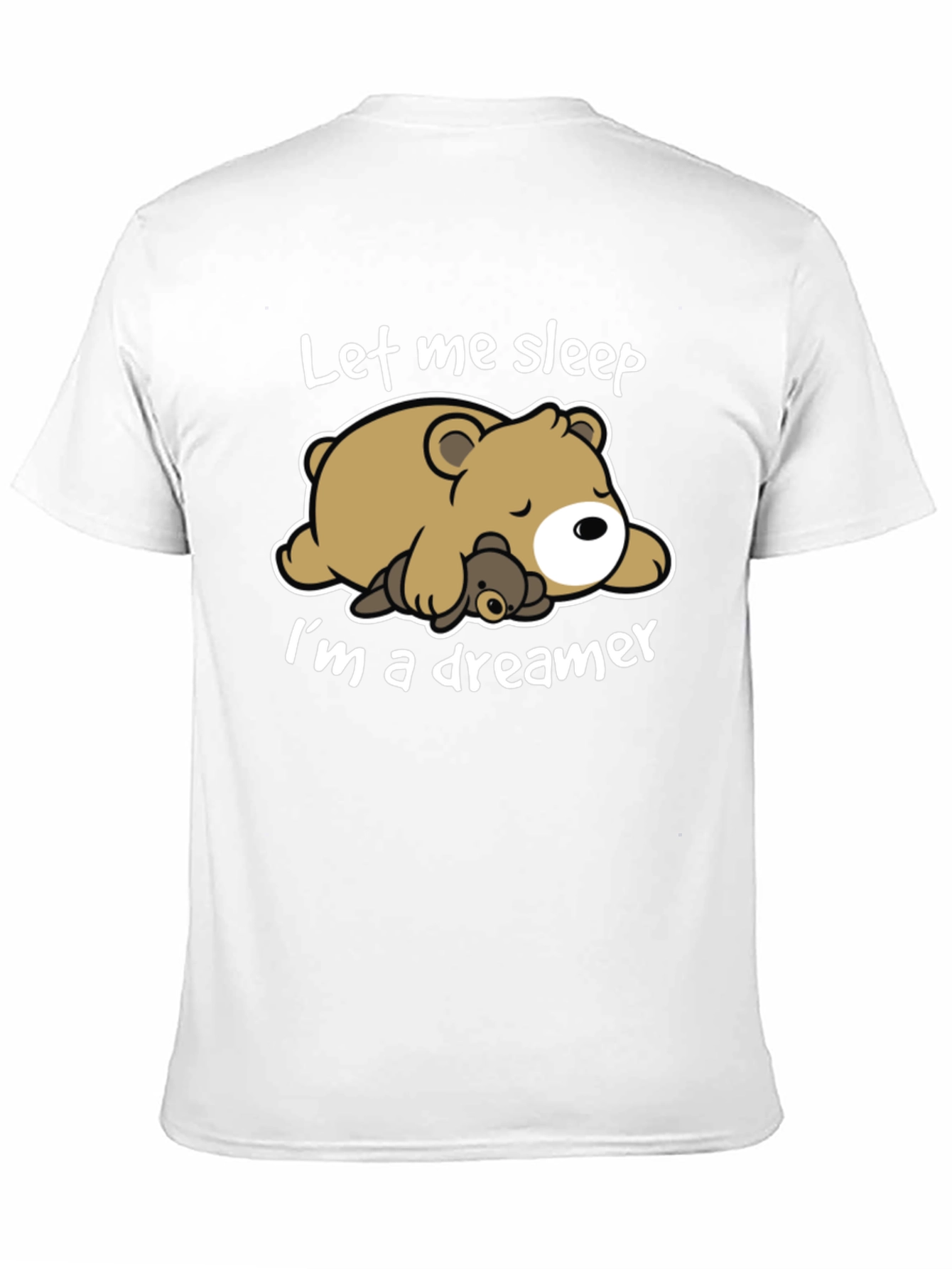 Let Me Sleep T-Shirt - Bear Dreamer Tee