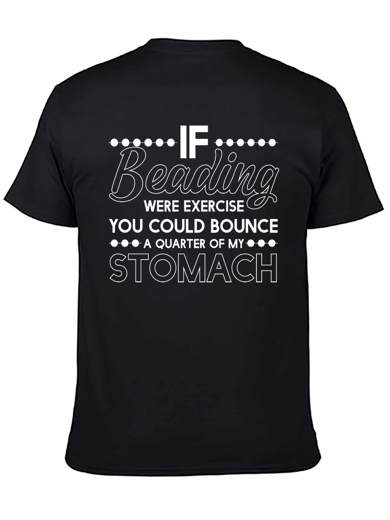 Funny Beading Exercise T-Shirt