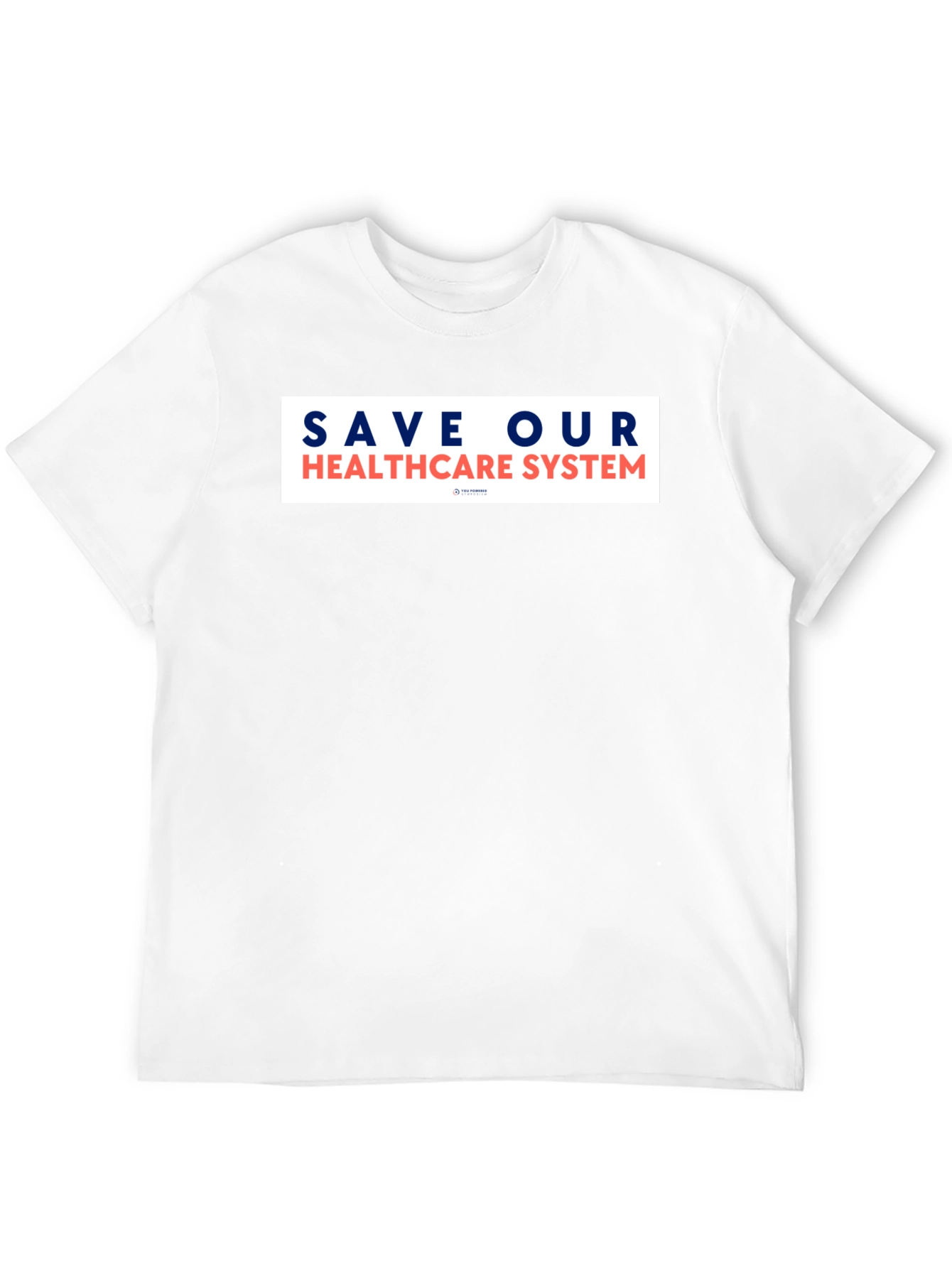 Save Our Healthcare System Graphic T-Shirt