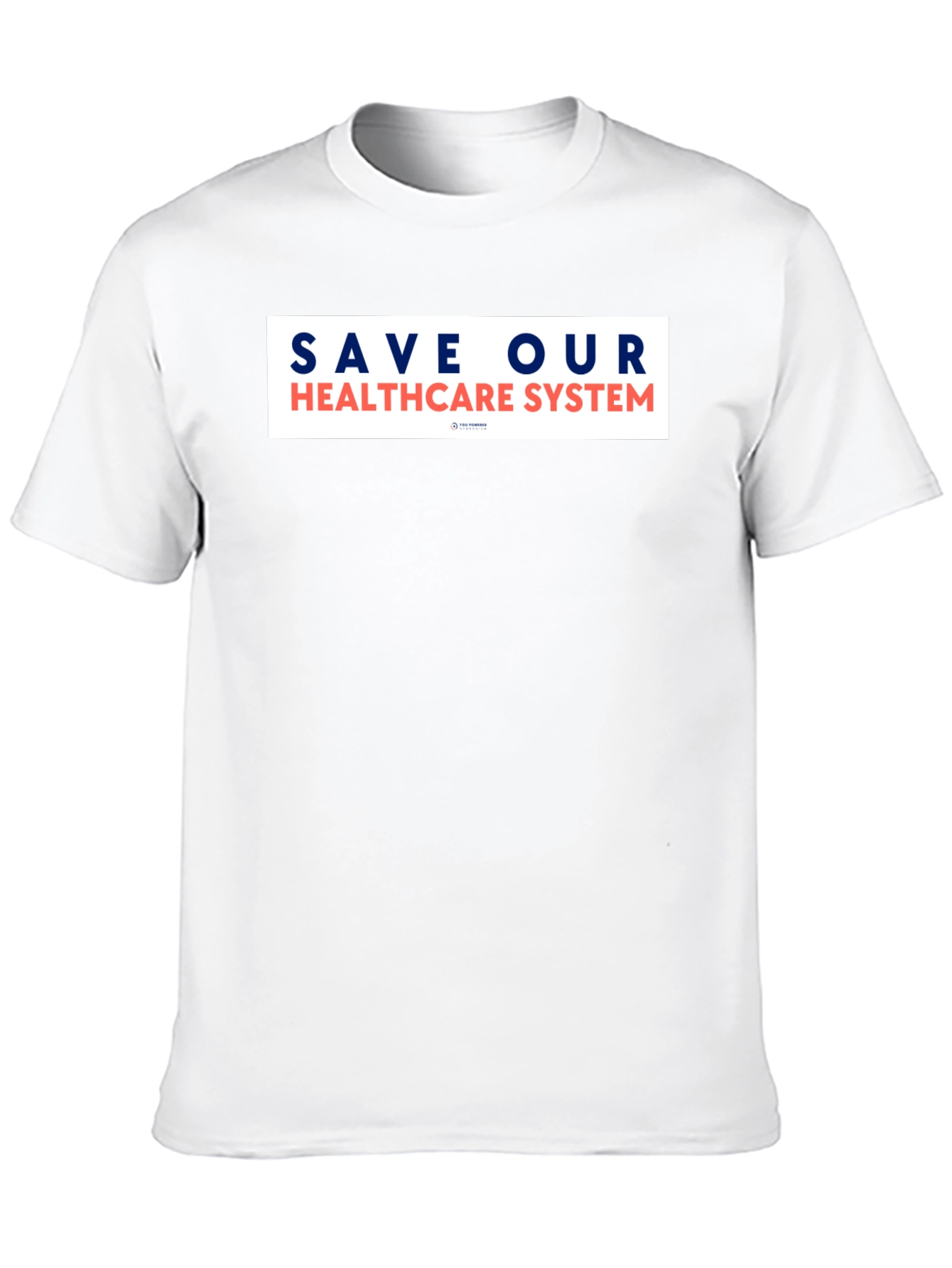 Save Our Healthcare System Graphic T-Shirt