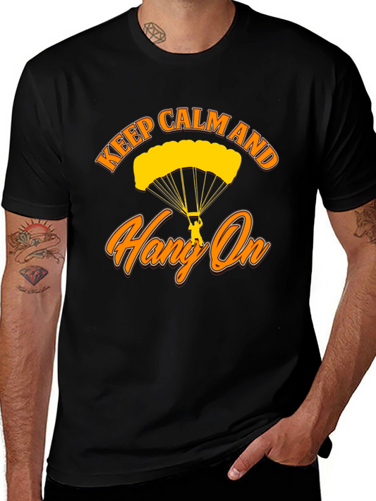 Keep Calm and Hang On T-Shirt