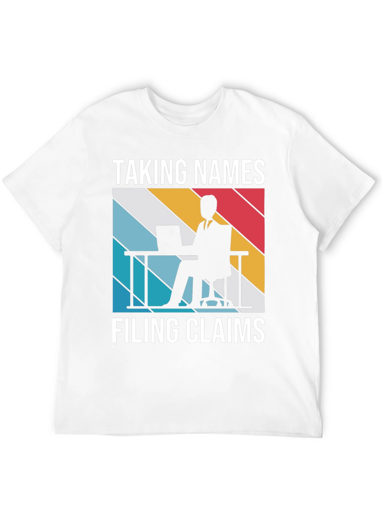 Taking Names Filing Claims T-Shirt