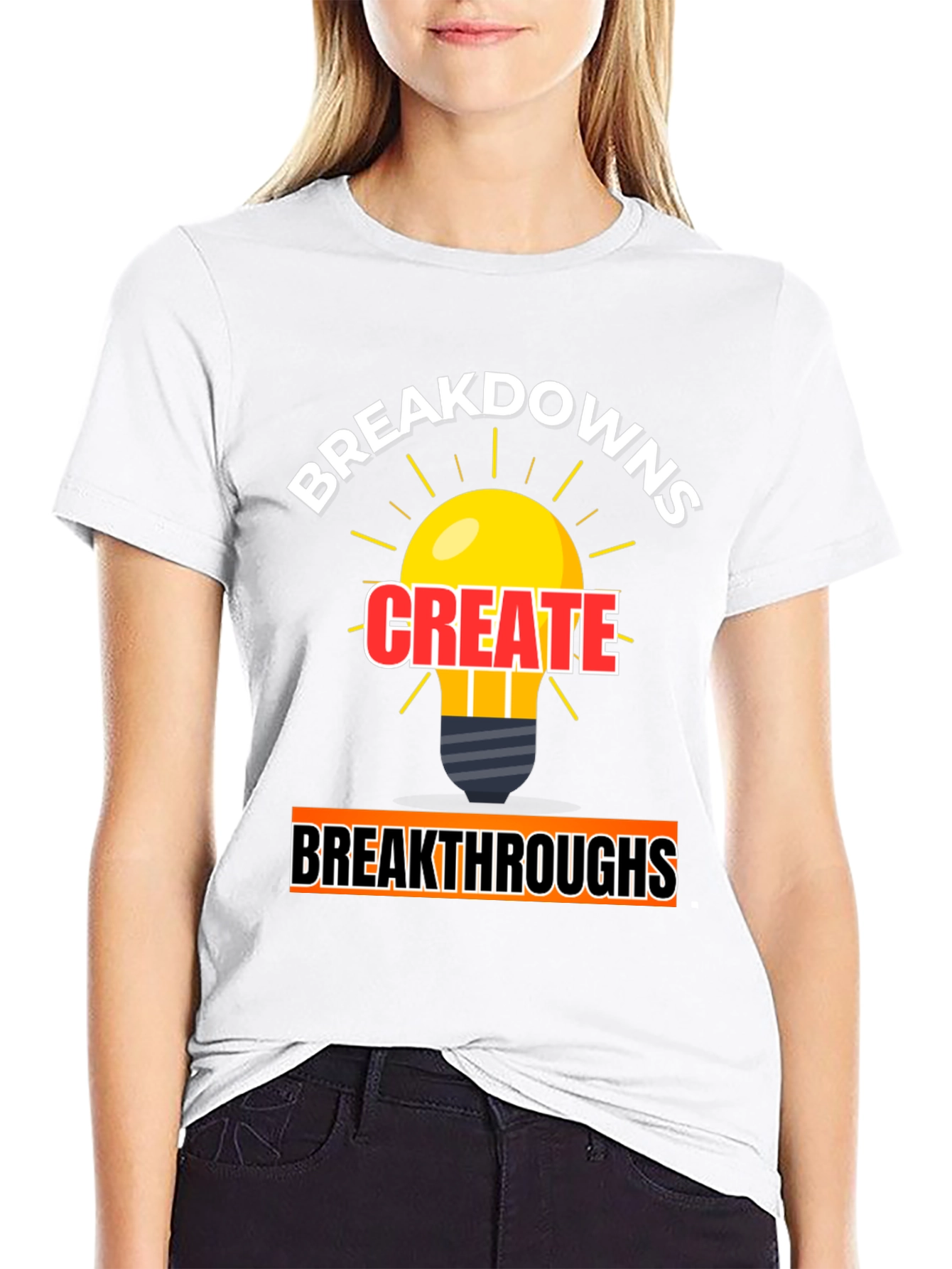 Breakdowns Create Breakthroughs Graphic Tee