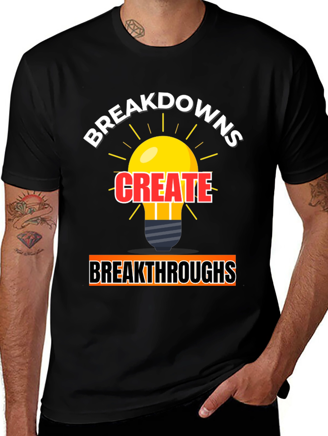 Breakdowns Create Breakthroughs Graphic Tee